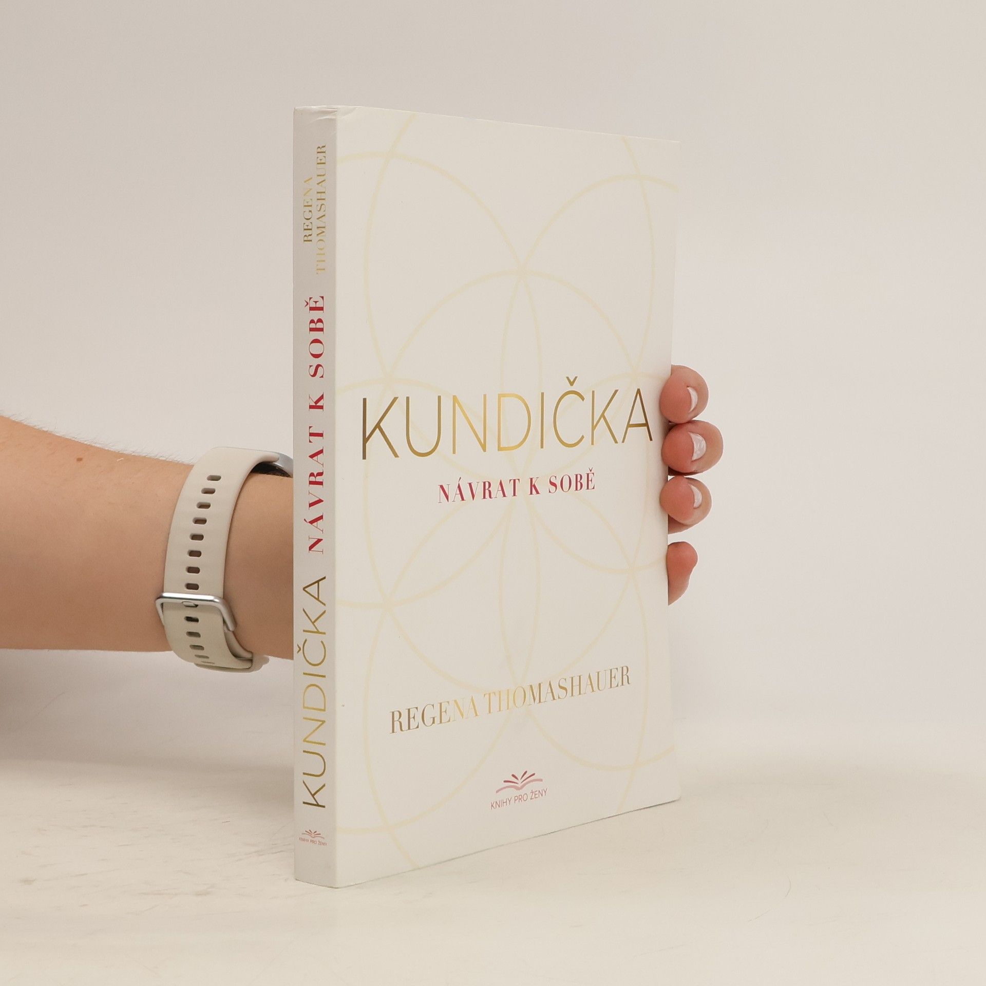 Regena Thomashauer Kundička: Návrat k sobě
