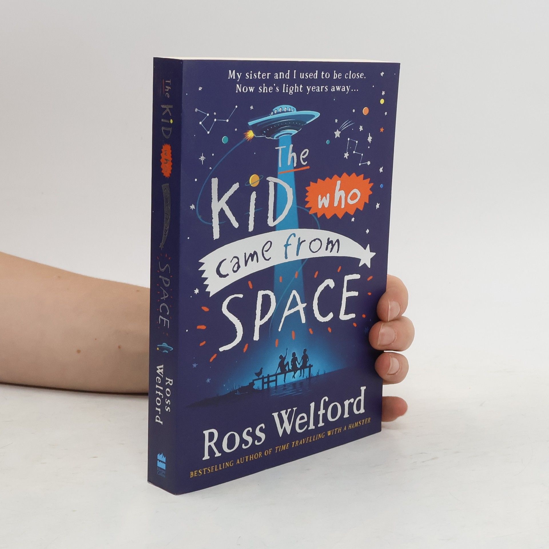 Ross Welford The Kid Who Came from Space