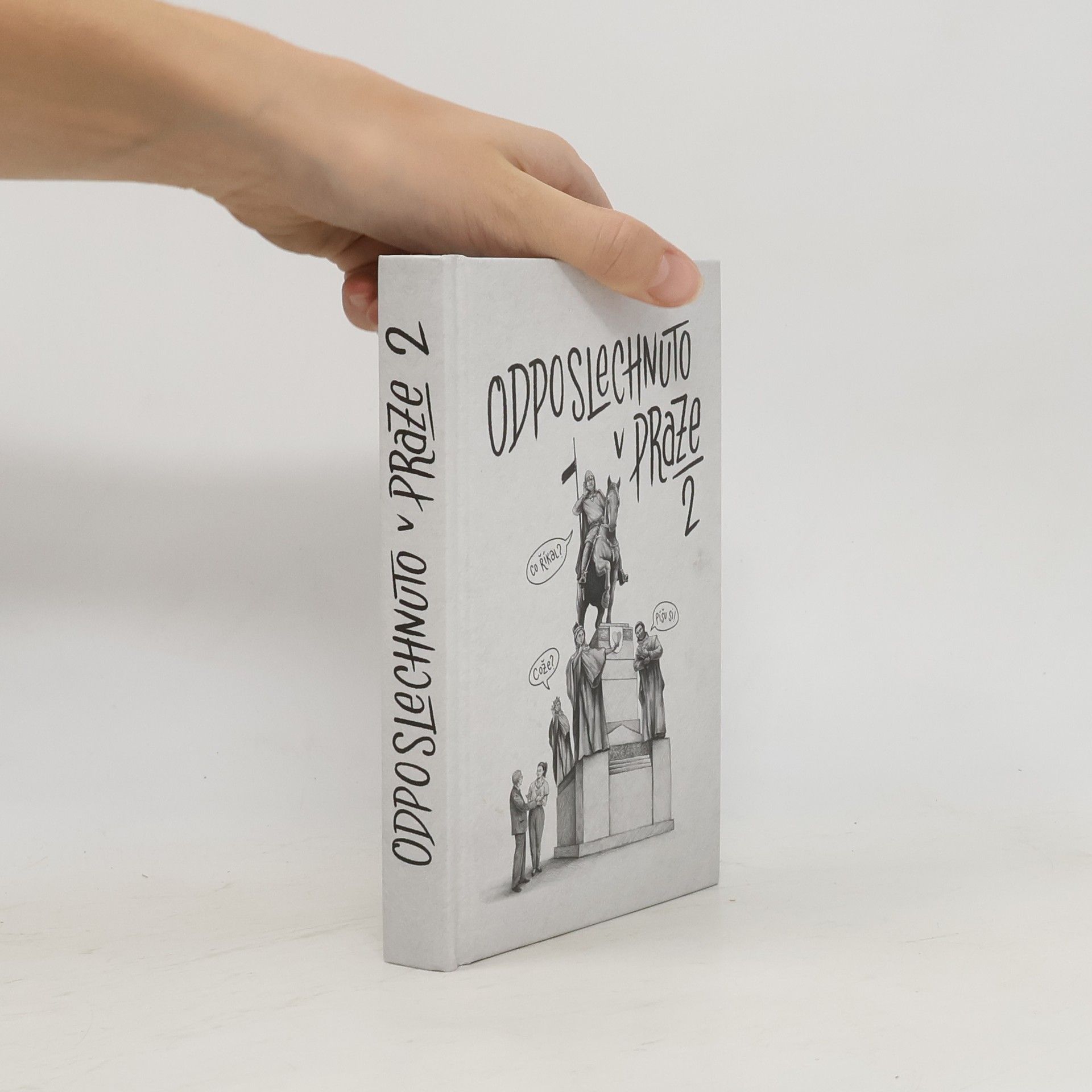 Kolektiv autorů Odposlechnuto v Praze 2