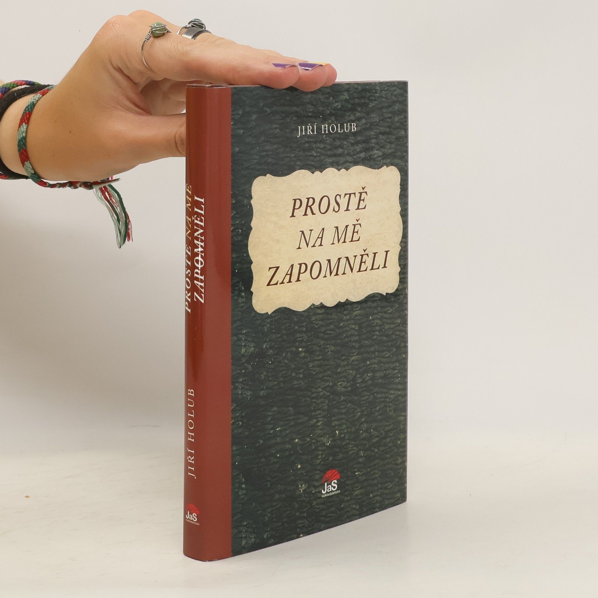 Jiří Holub Prostě na mě zapomněli