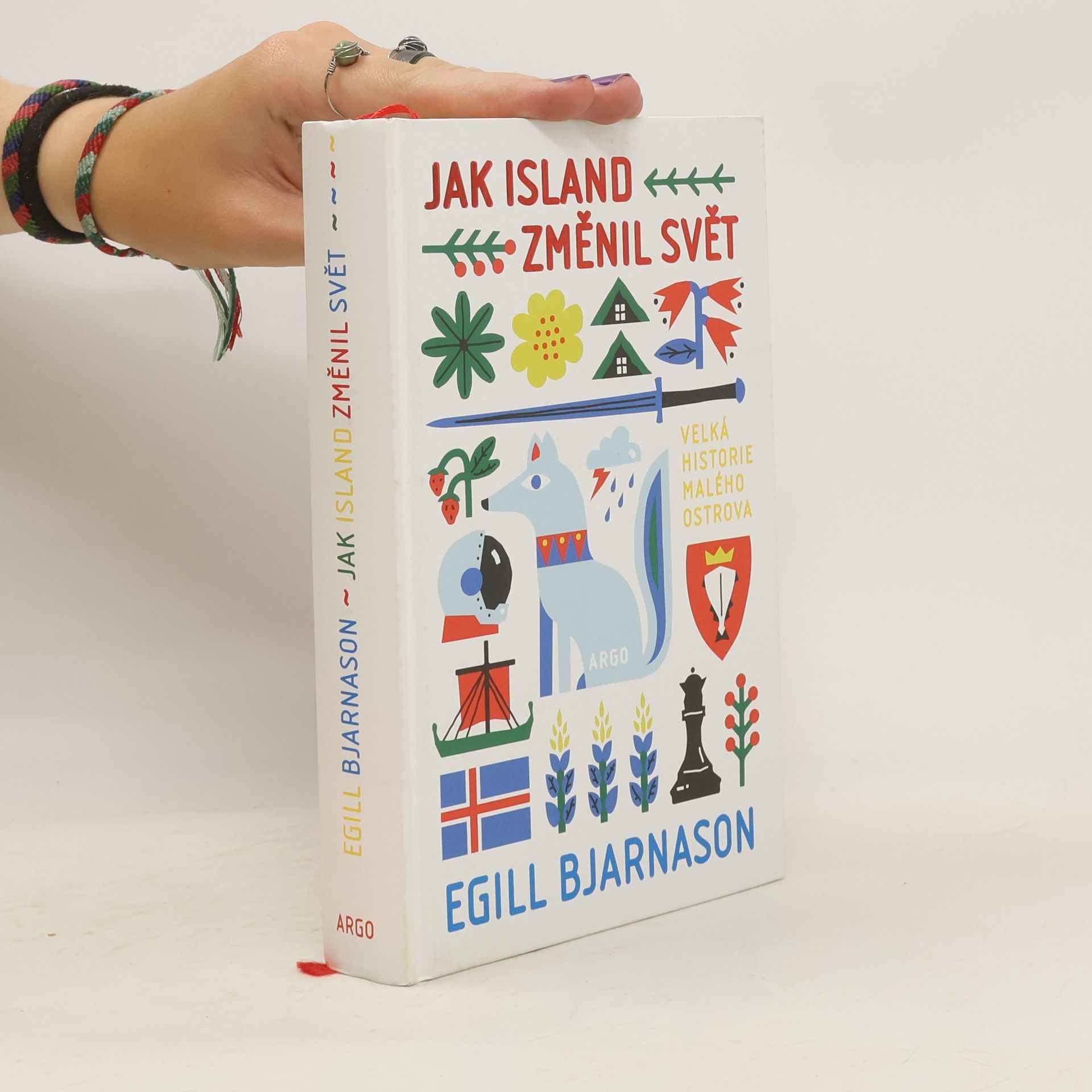 Egill Bjarnason Jak Island změnil svět : velká historie malého ostrova