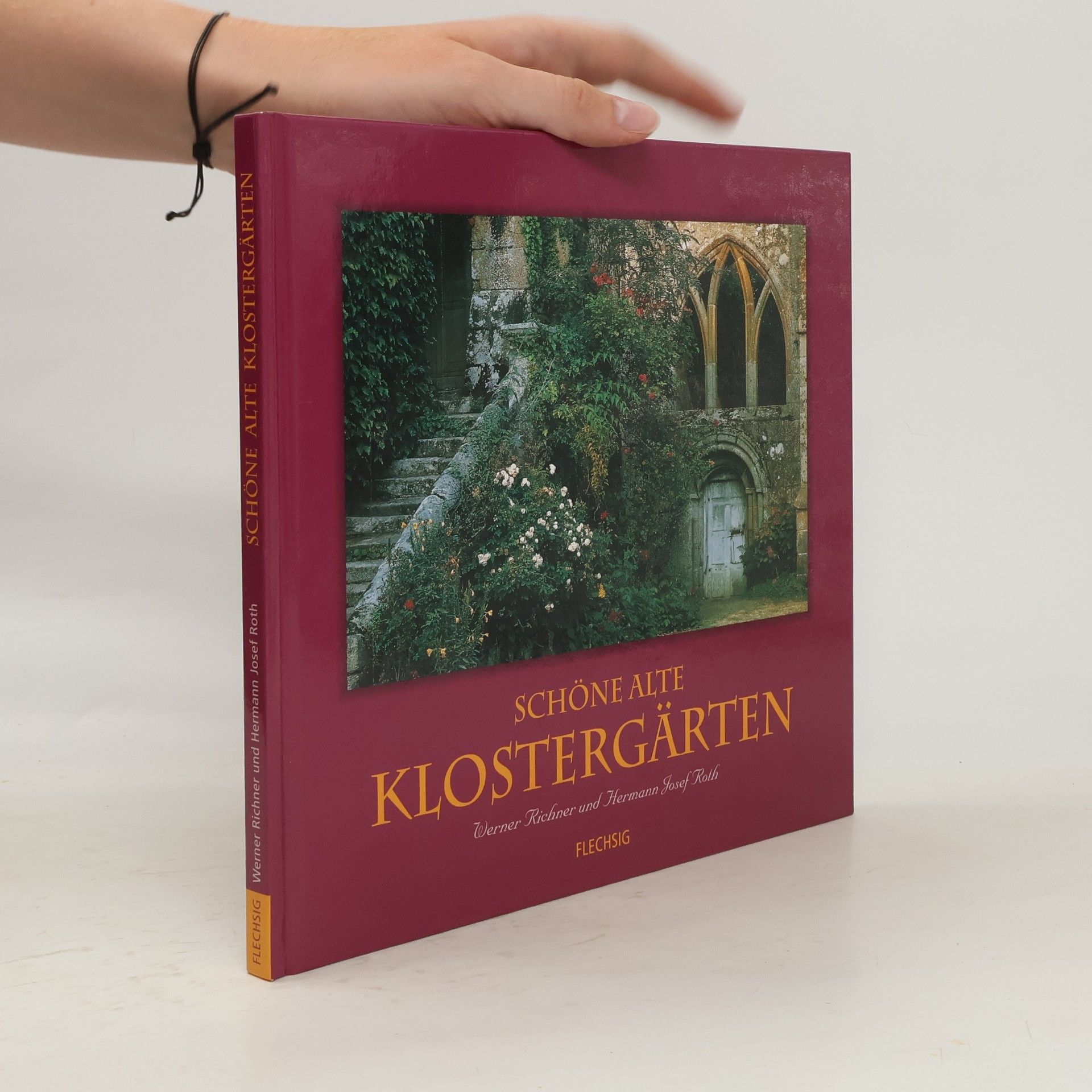 Hermann Josef Roth Schöne alte Klostergärten