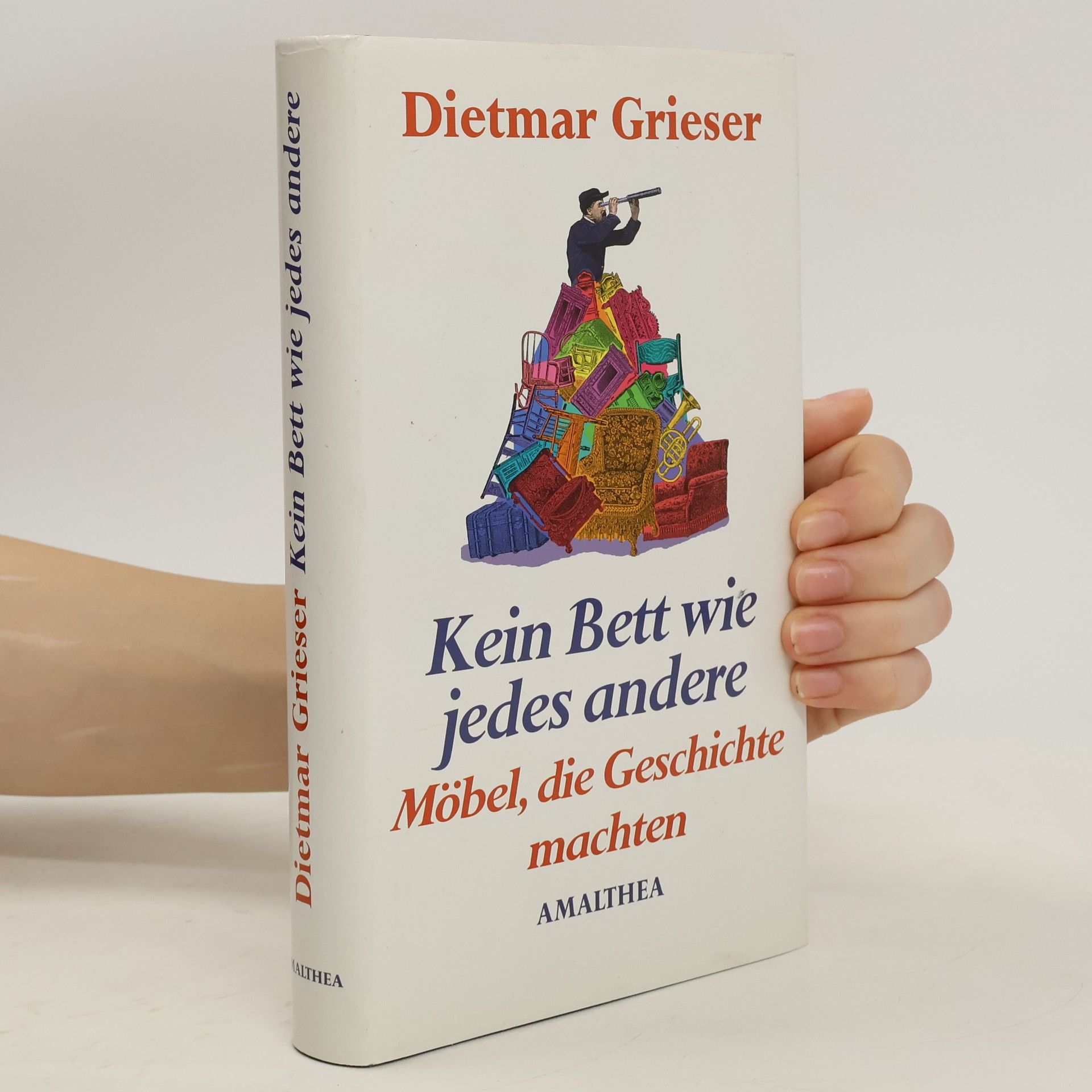 Dietmar Grieser Kein Bett wie jedes andere. Möbel, die Geschichte machten