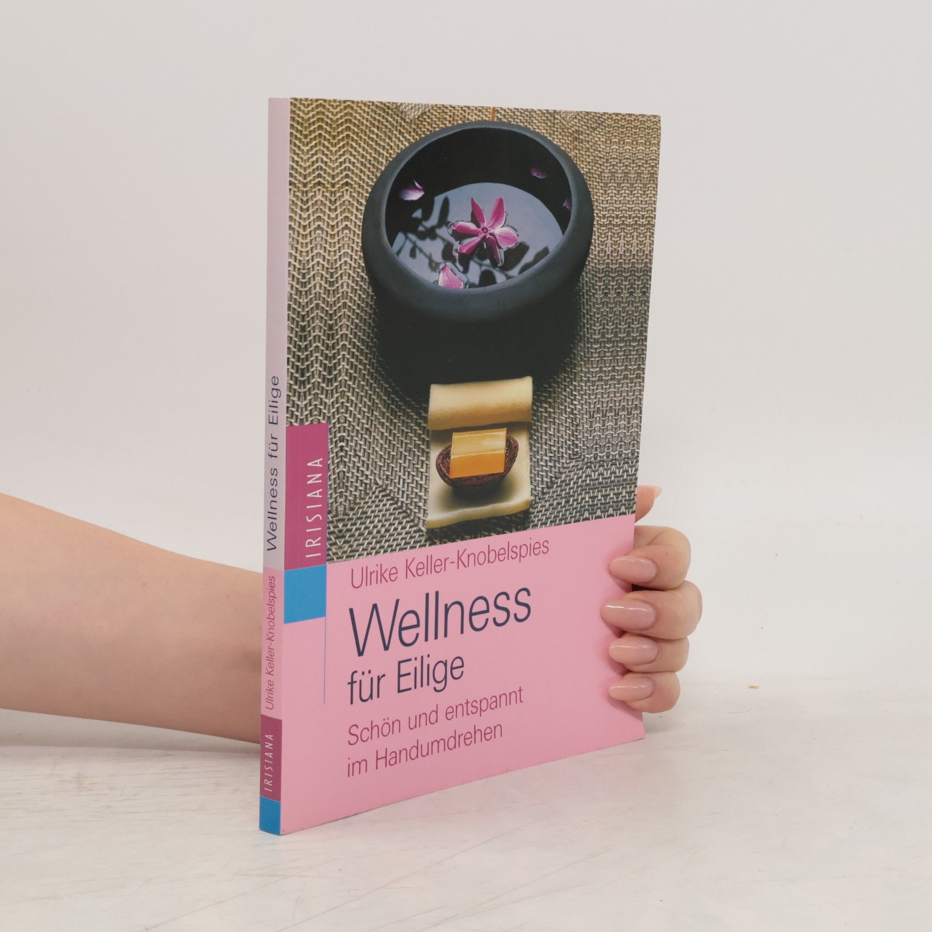 Ulrike Keller-Knobelspies Wellness für Eilige