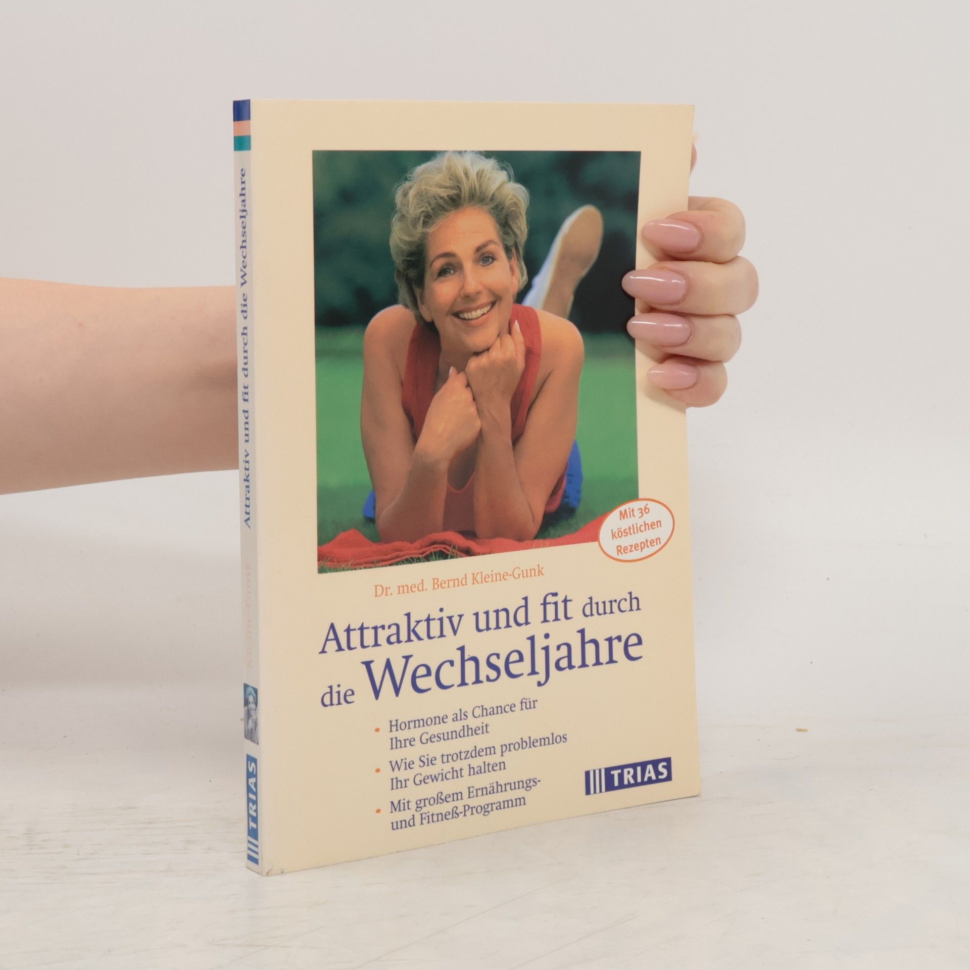 Bernd Kleine-Gunk Attraktiv und fit durch die Wechseljahre