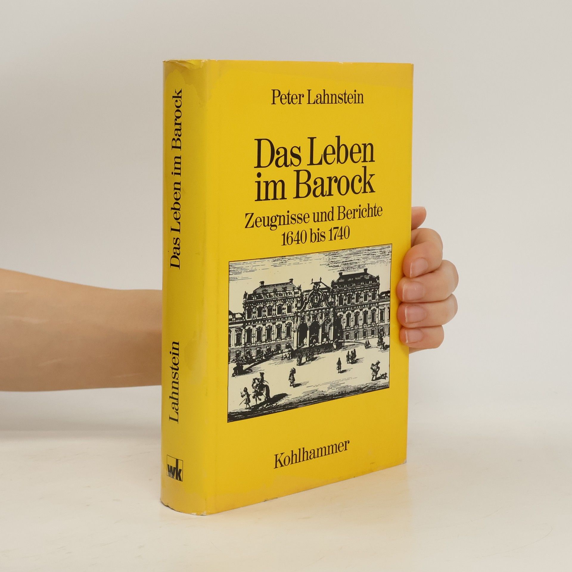 Peter Lahnstein Das Leben im Barock