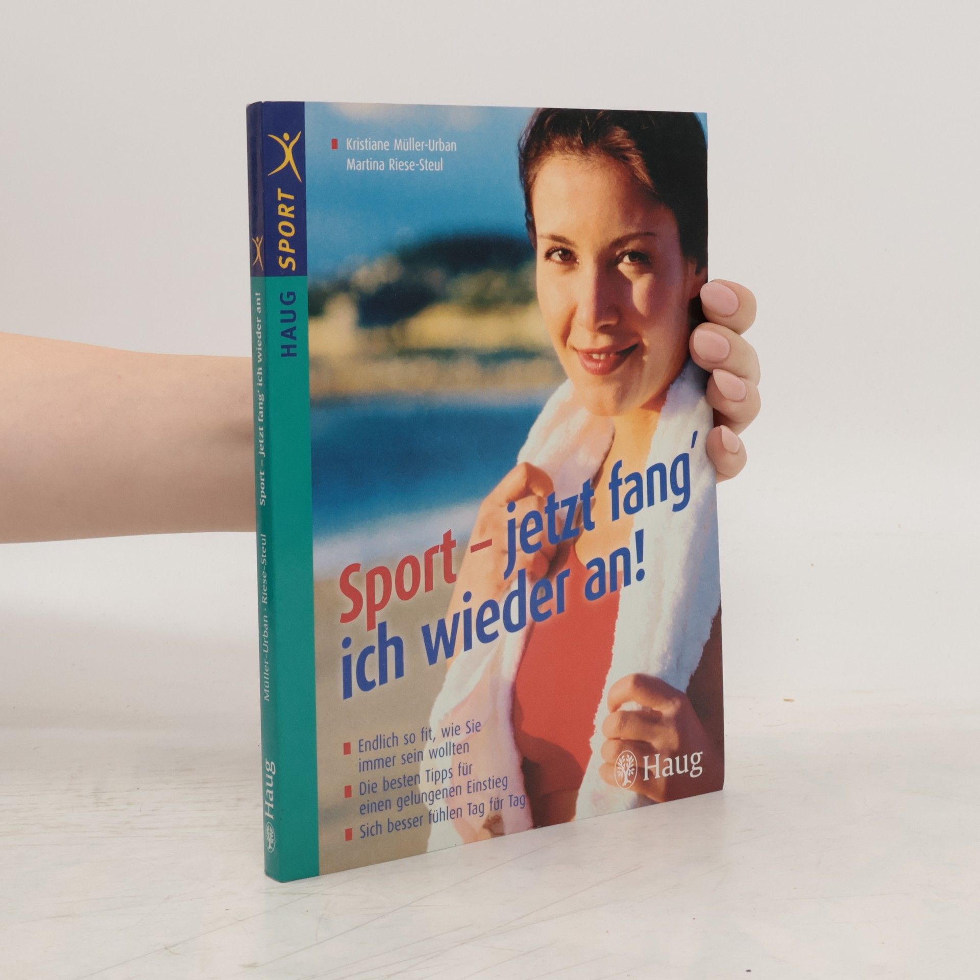 Kristiane Müller-Urban Sport - jetzt fang' ich wieder an!