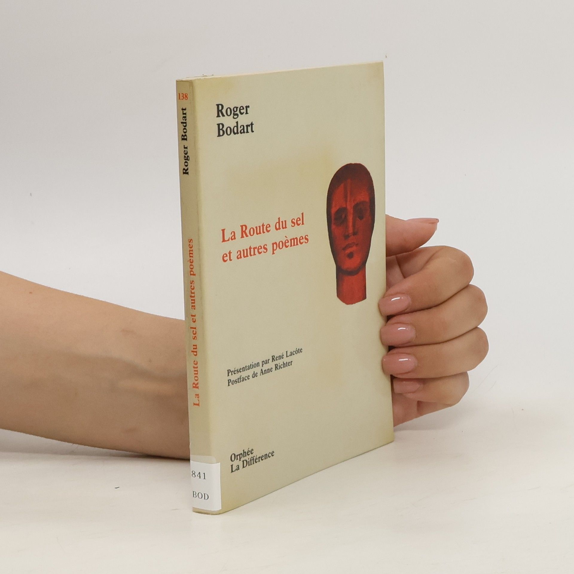 Roger Bodart La route du sel et autres poèmes