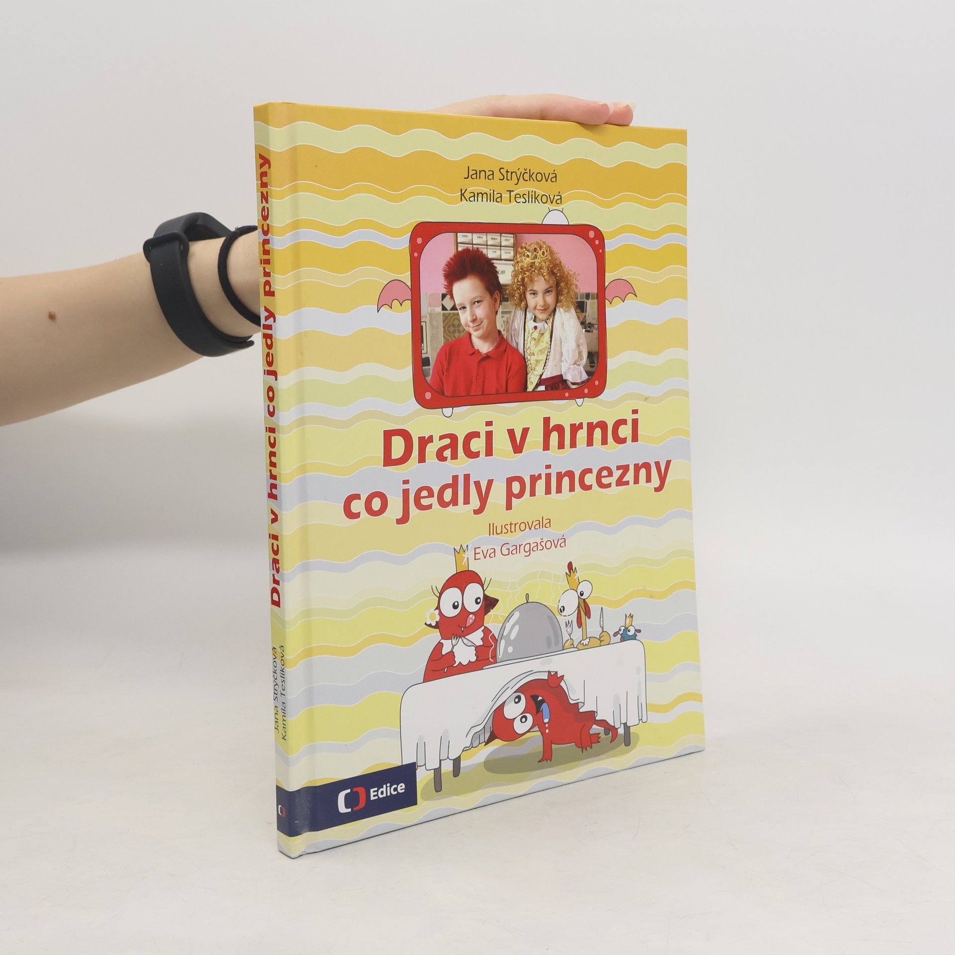 Jana Strýčková Draci v hrnci co jedly princezny