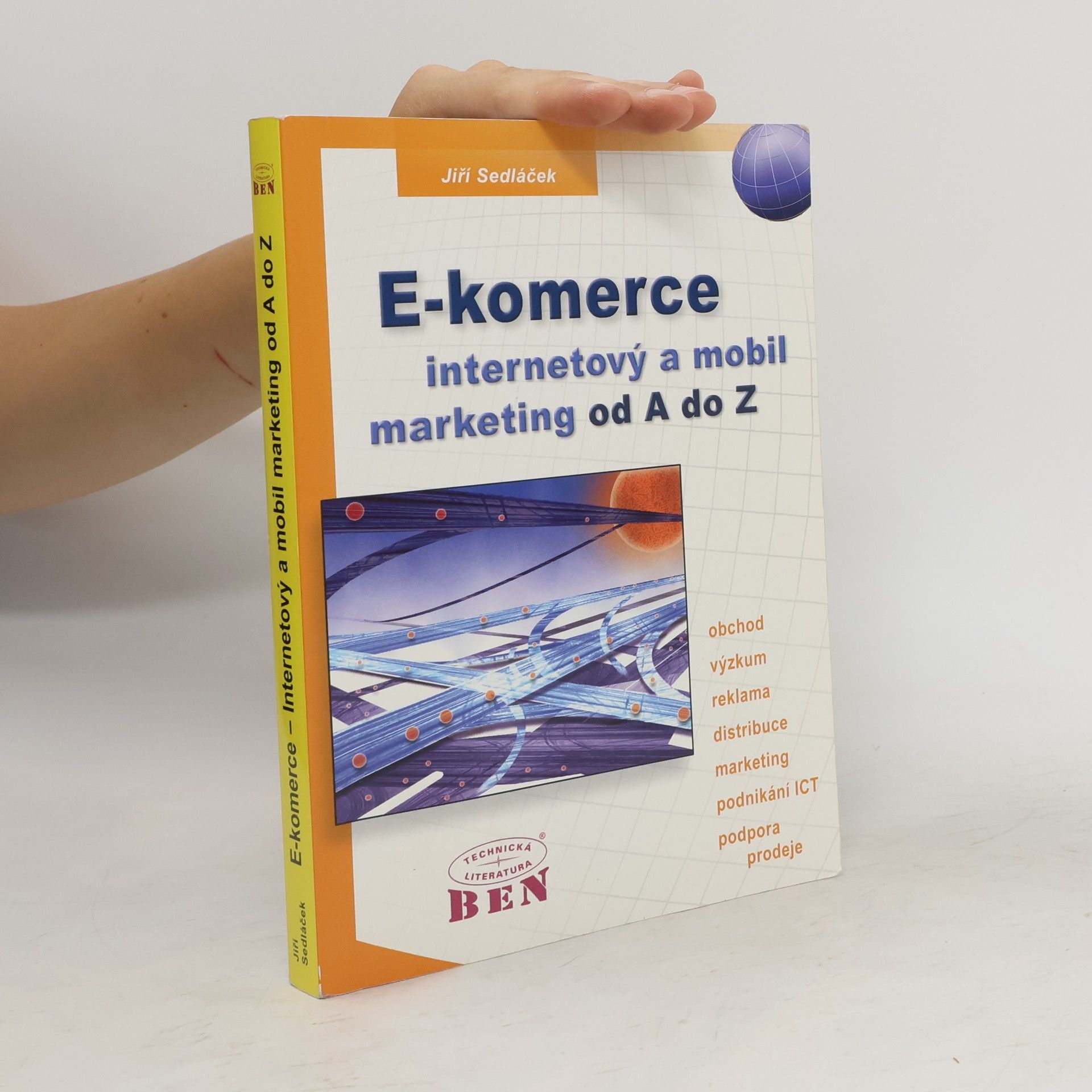 Jiří Sedláček E-komerce, internetový a mobil marketing od A do Z