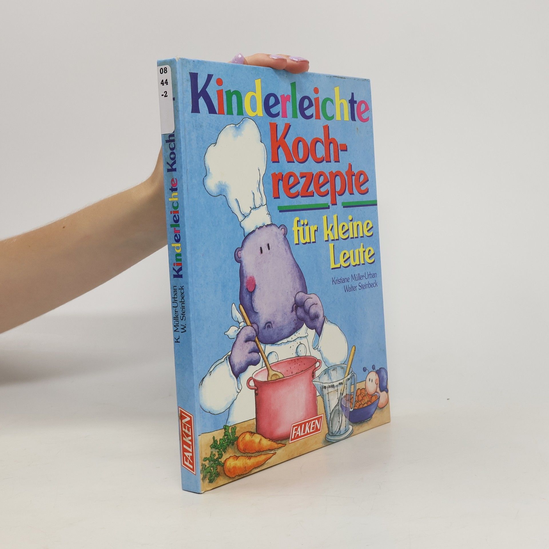 Kristiane Müller-Urban Kinderleichte Kochrezepte für kleine Leute