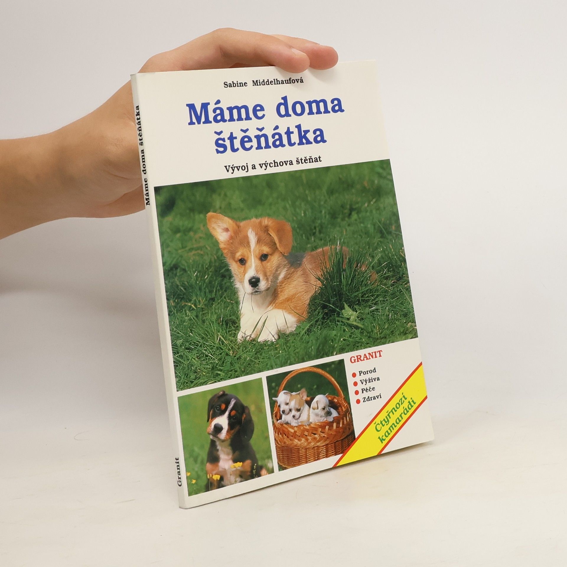 Sabine Middelhaufe Máme doma štěňátka: Vývoj a výchova štěňat