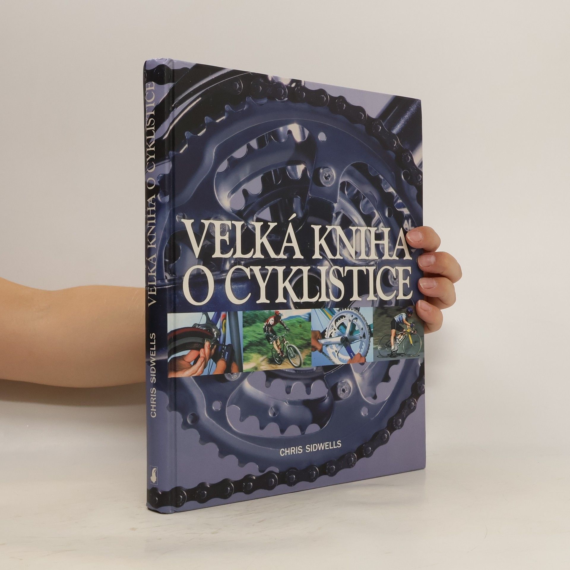 Chris Sidwells Velká kniha o cyklistice