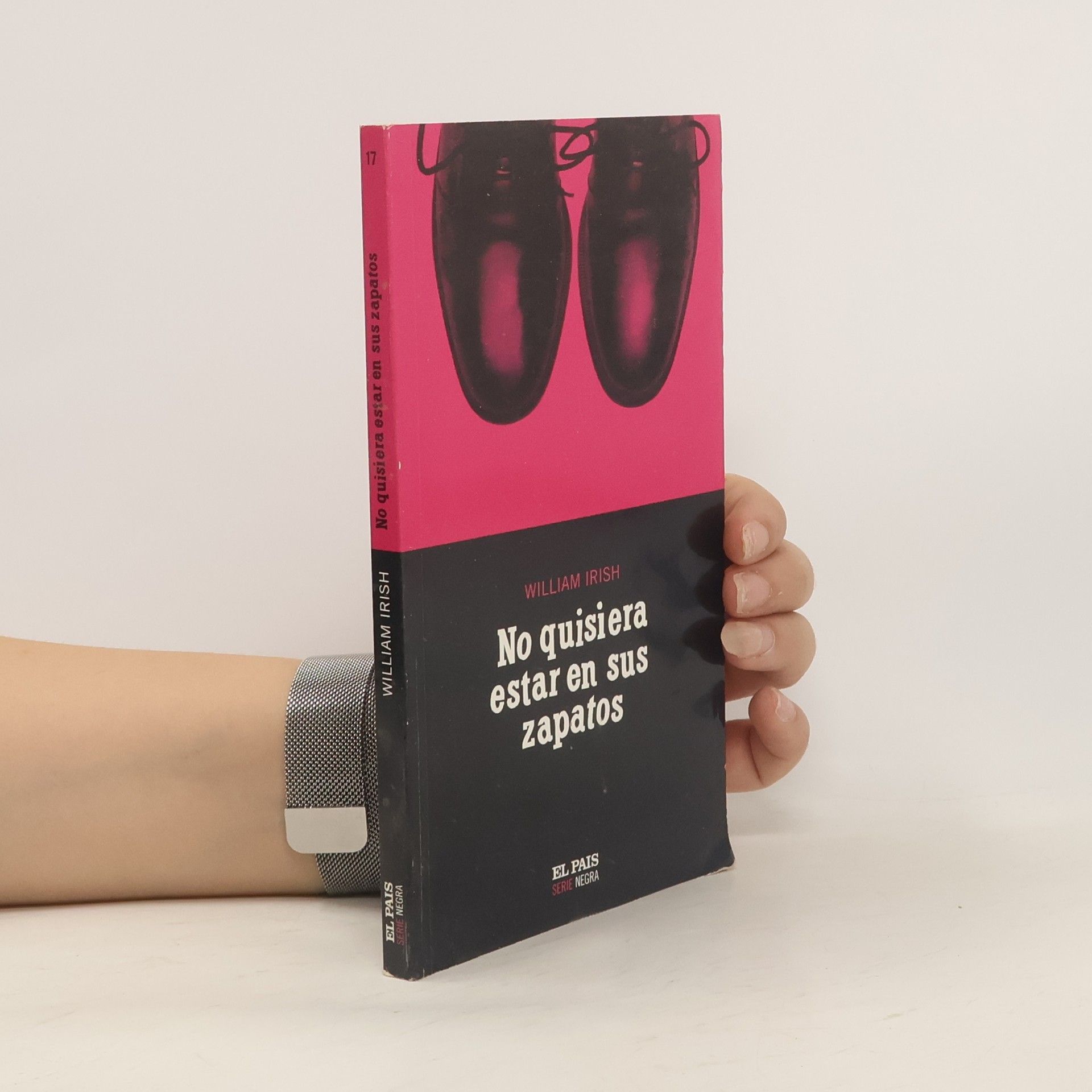 Cornell Woolrich Serie Negra - 17: No quisiera estar en tus zapatos
