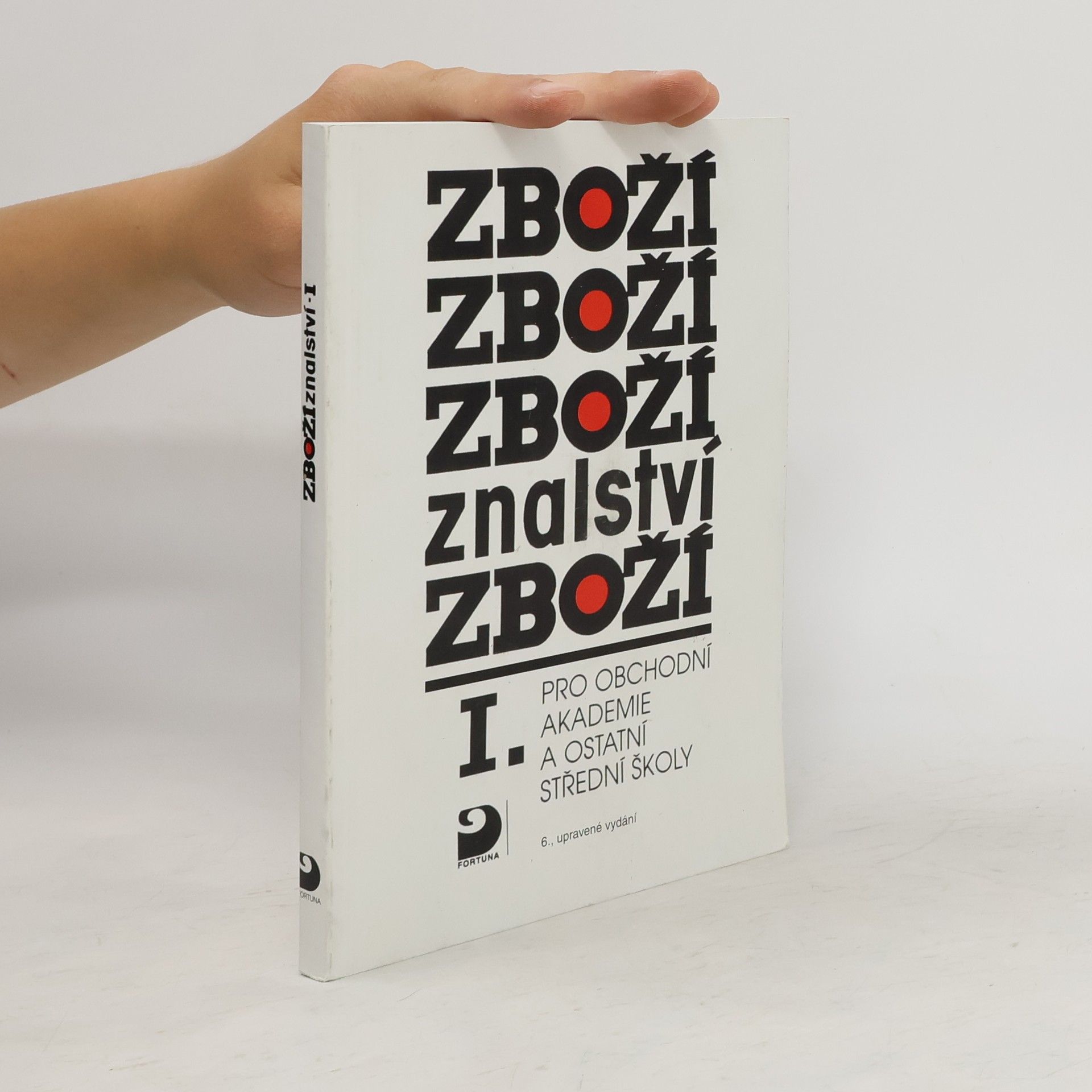 Karel Cvrček Zbožíznalství I. : pro obchodní akademie a ostatní střední školy