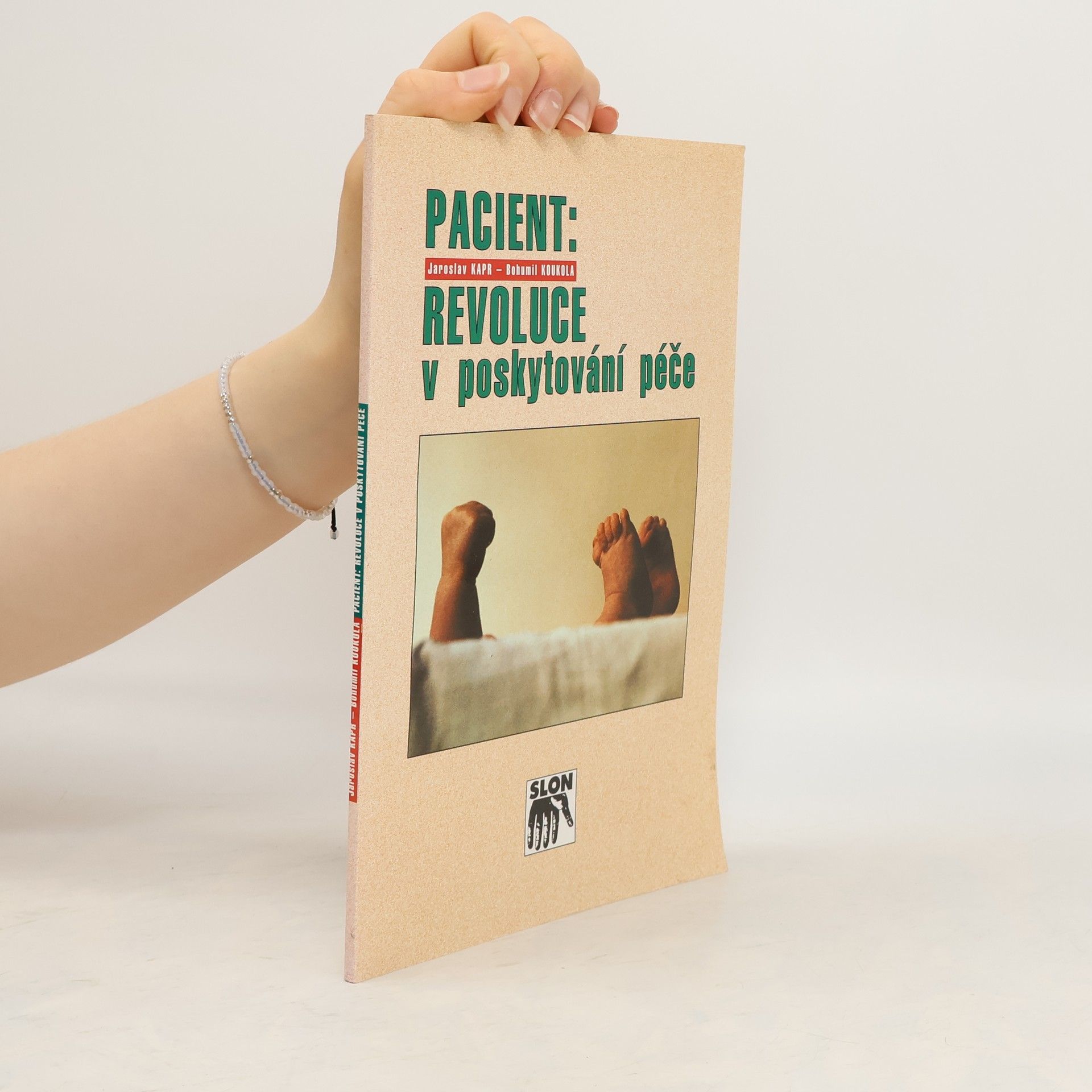 Jaroslav Kapr Pacient: Revoluce v poskytování péče