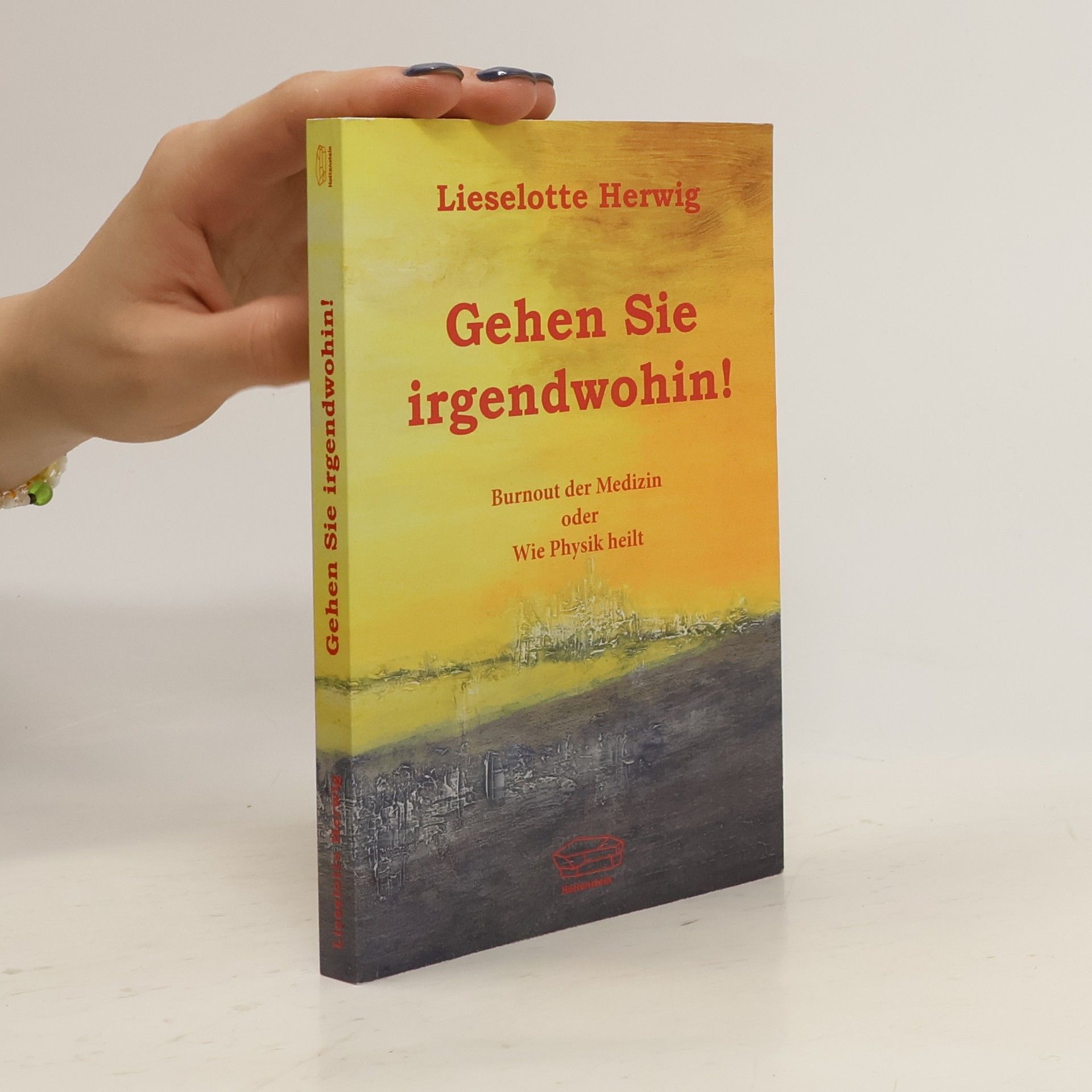 Lieselotte Herwig Gehen Sie irgendwohin!