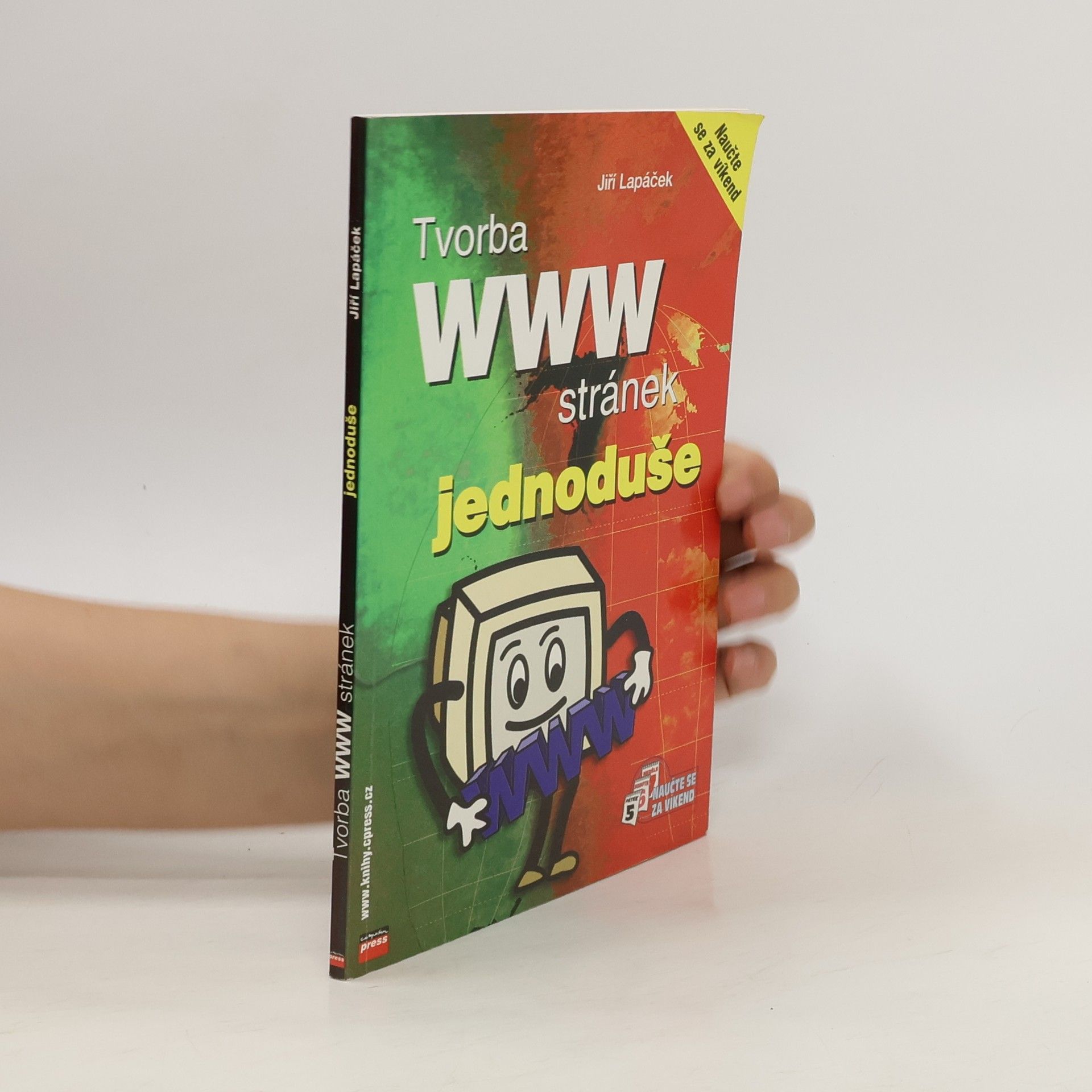 Jiří Lapáček Tvorba WWW stránek jednoduše