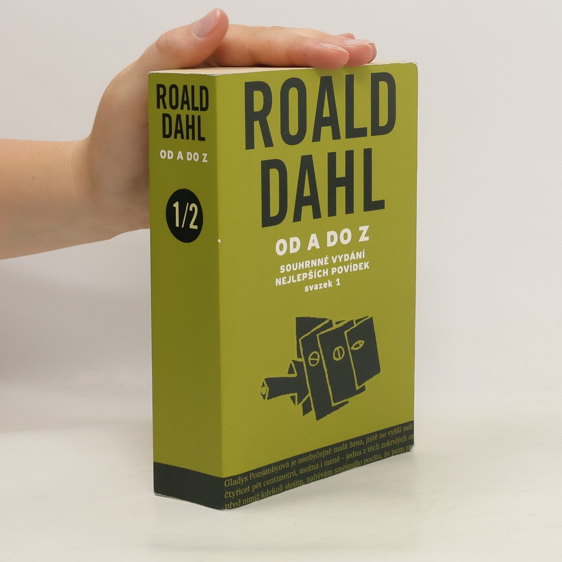 Roald Dahl Roald Dahl od A do Z: Souhrnné vydání nejlepších povídek. Svazek 1