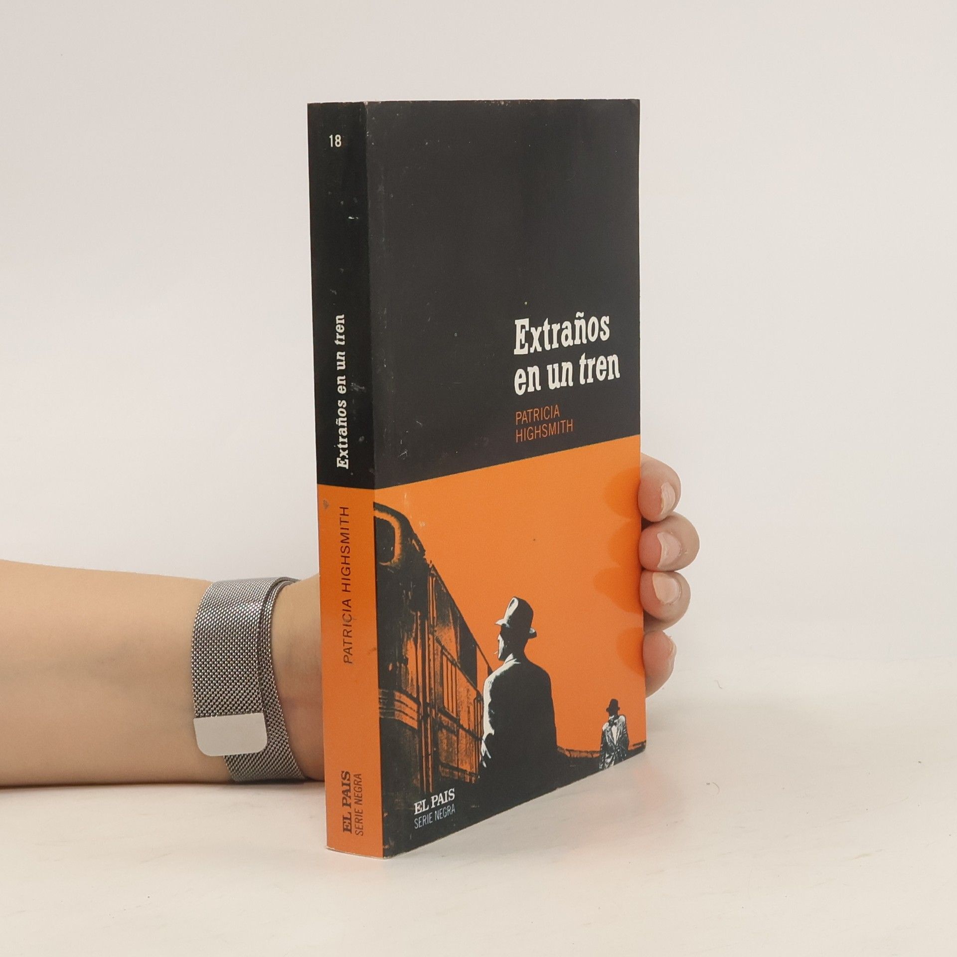 Patricia Highsmith El País Serie Negra - 18: Extraños en un tren