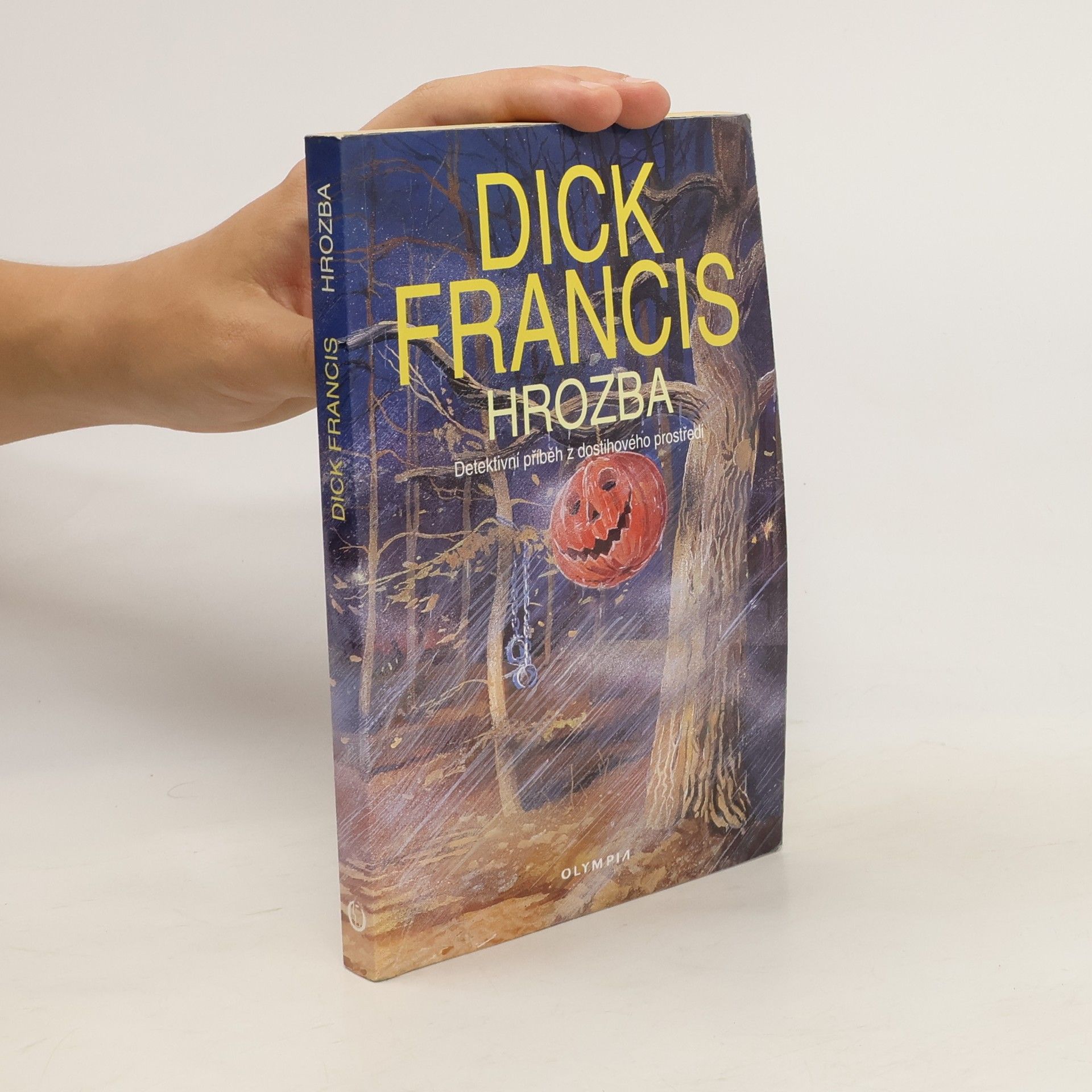 Dick Francis Hrozba: Detektivní příběh z dostihového prostředí