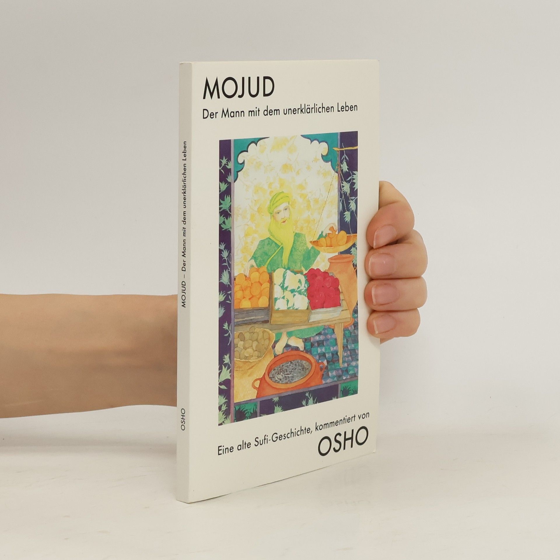 Osho Mojud: Der Mann mit dem unerklärlichen Leben