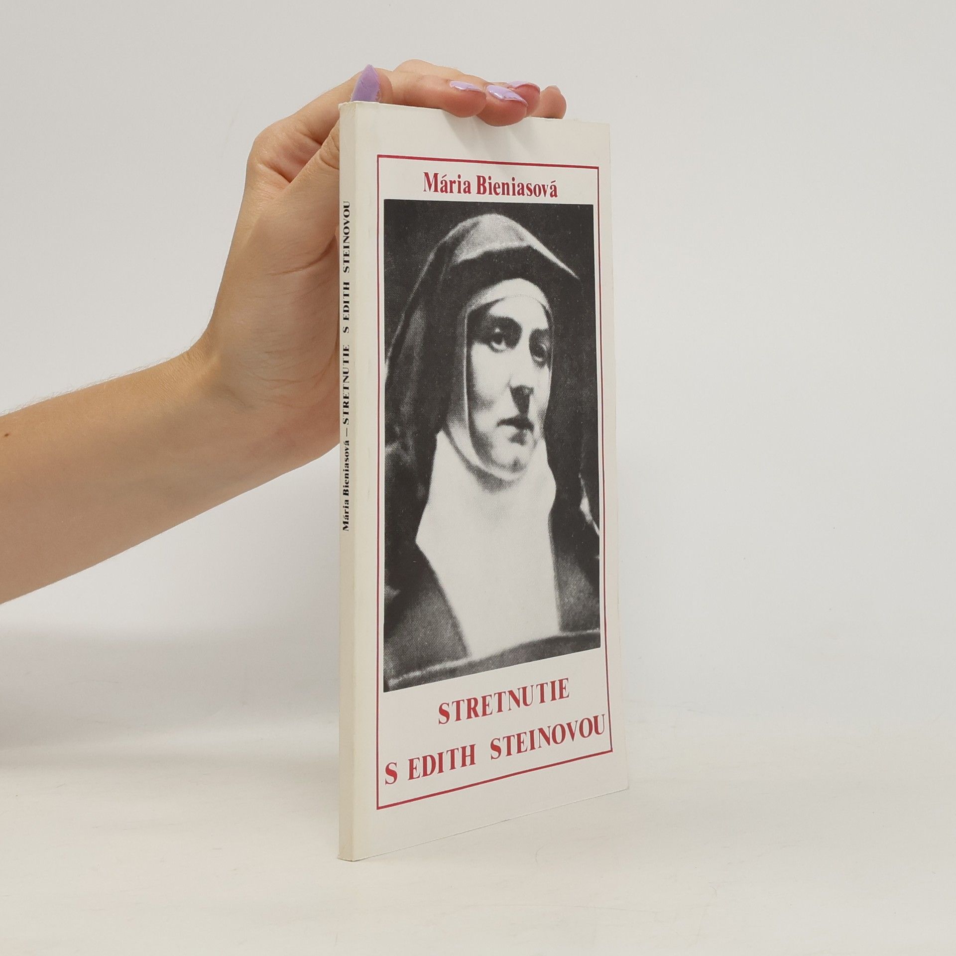 Mária Bieniasová Stretnutie s Edith Steinovou