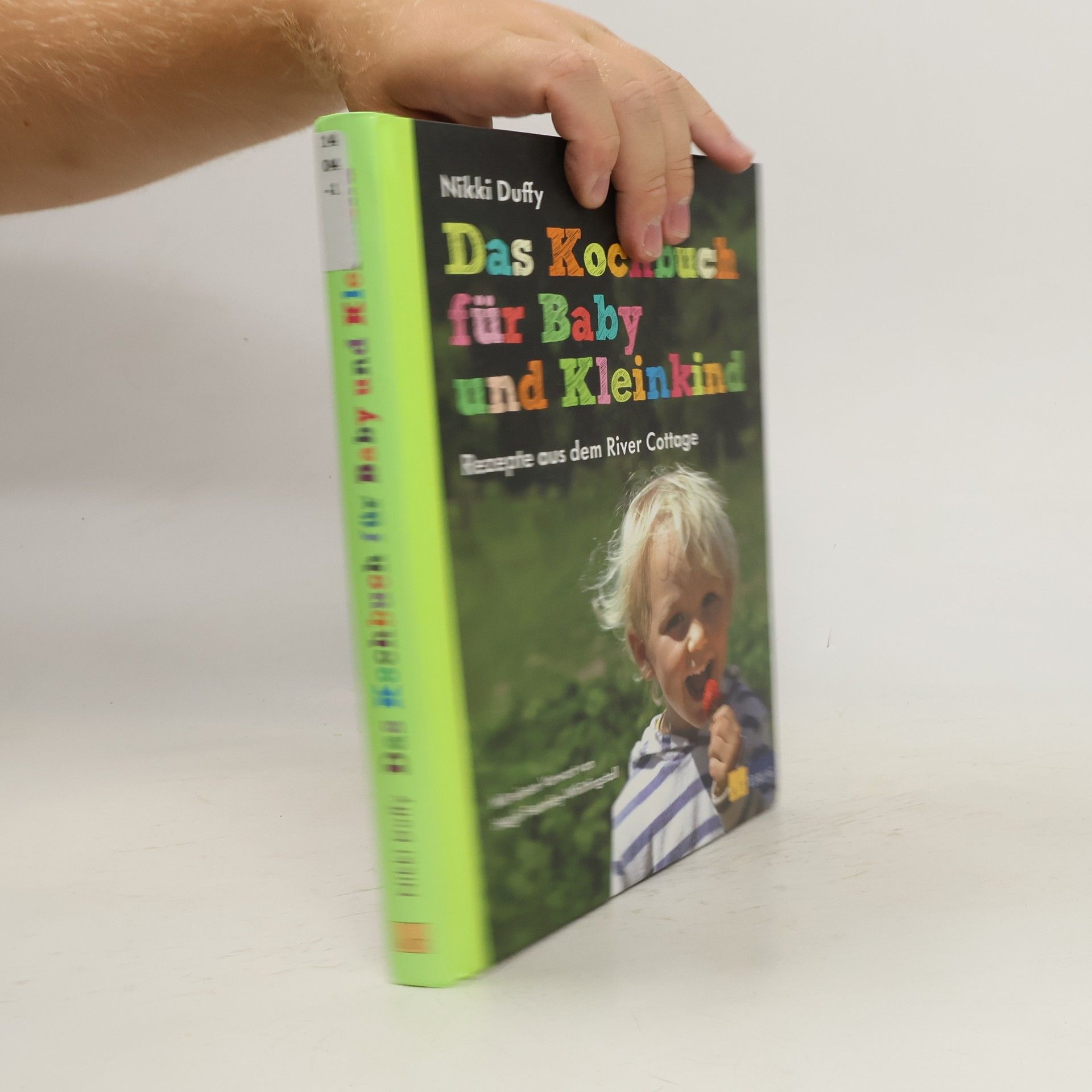 Nikki Duffy Das Kochbuch für Baby und Kleinkind