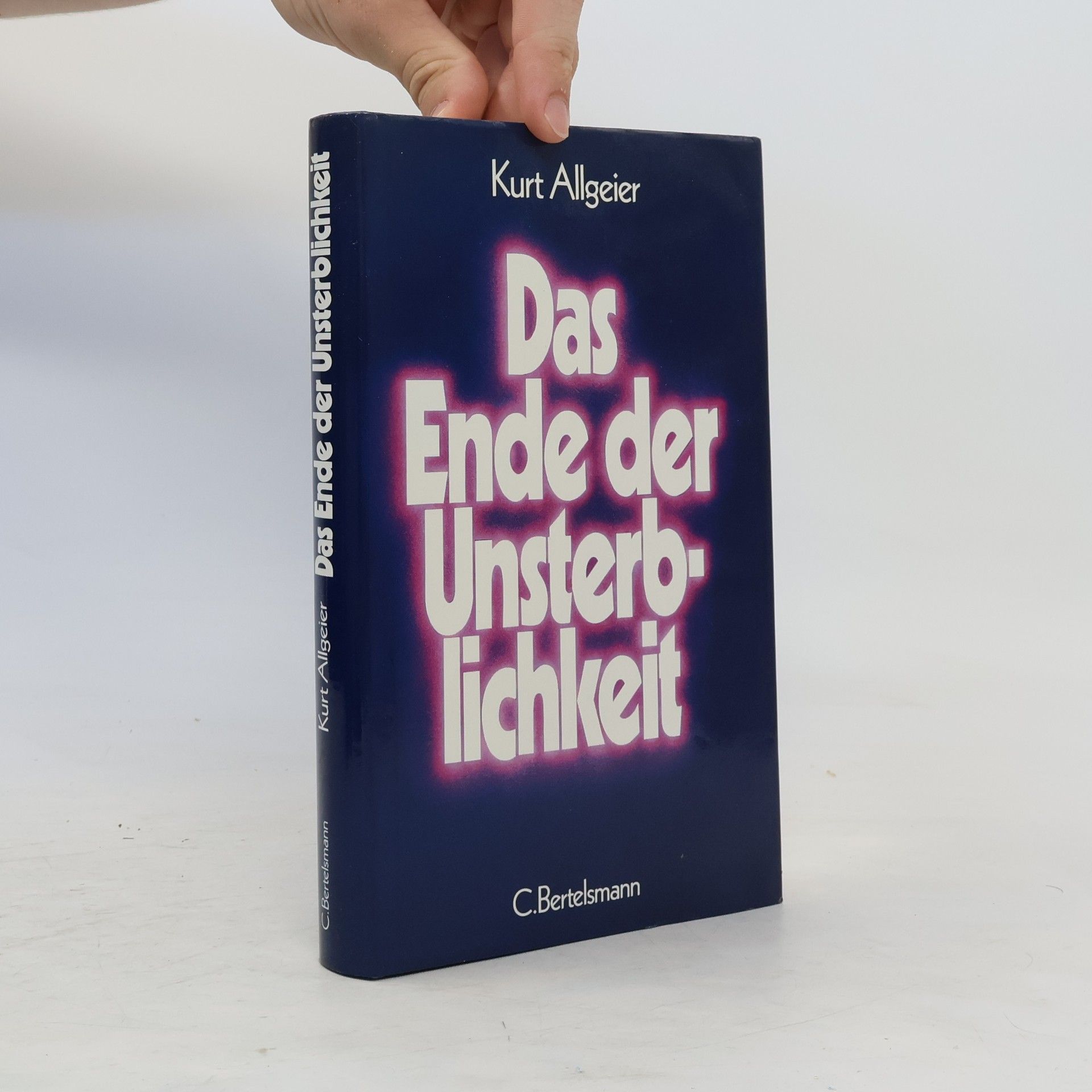 Kurt Allgeier Das Ende der Unsterblichkeit