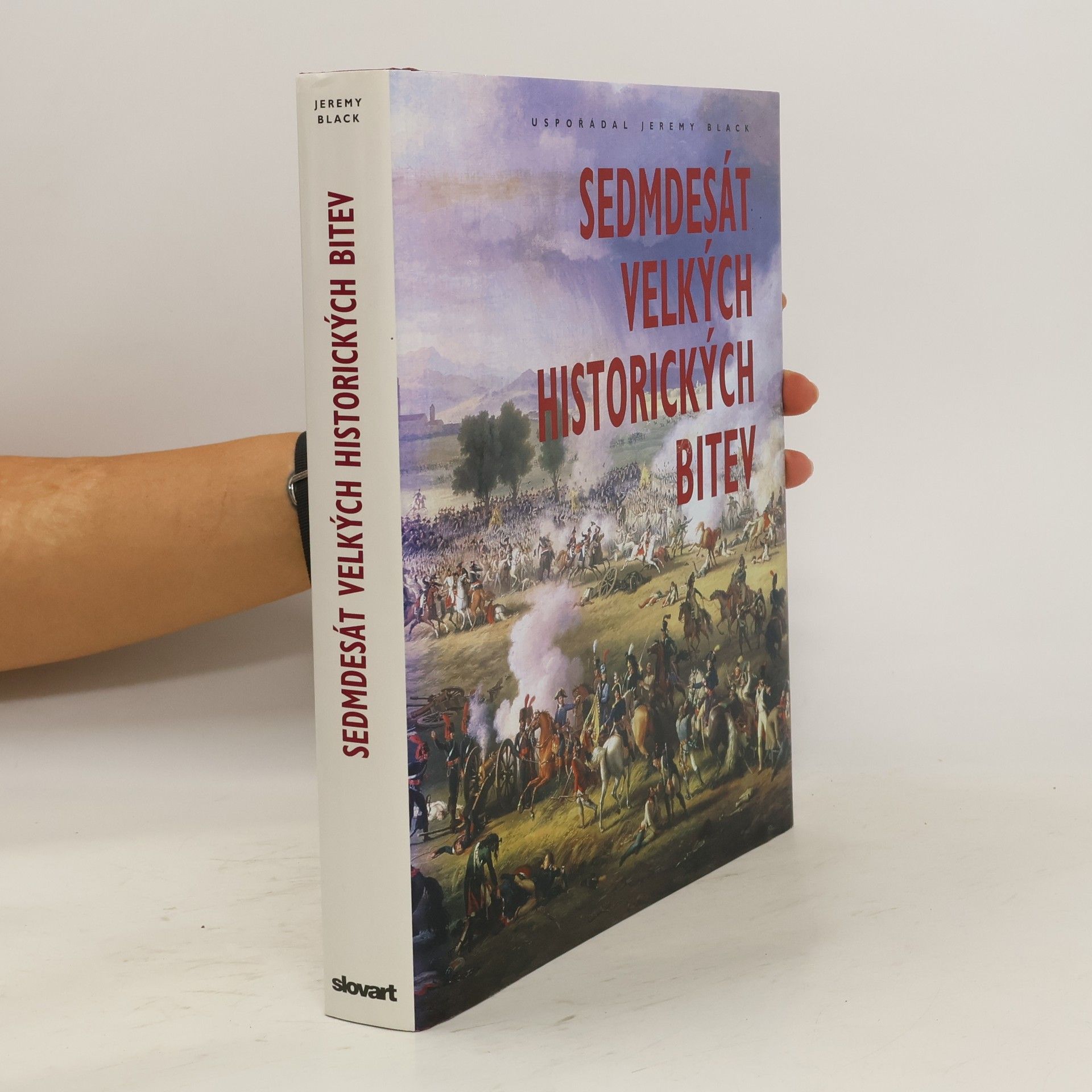 Jeremy Black Sedmdesát velkých historických bitev