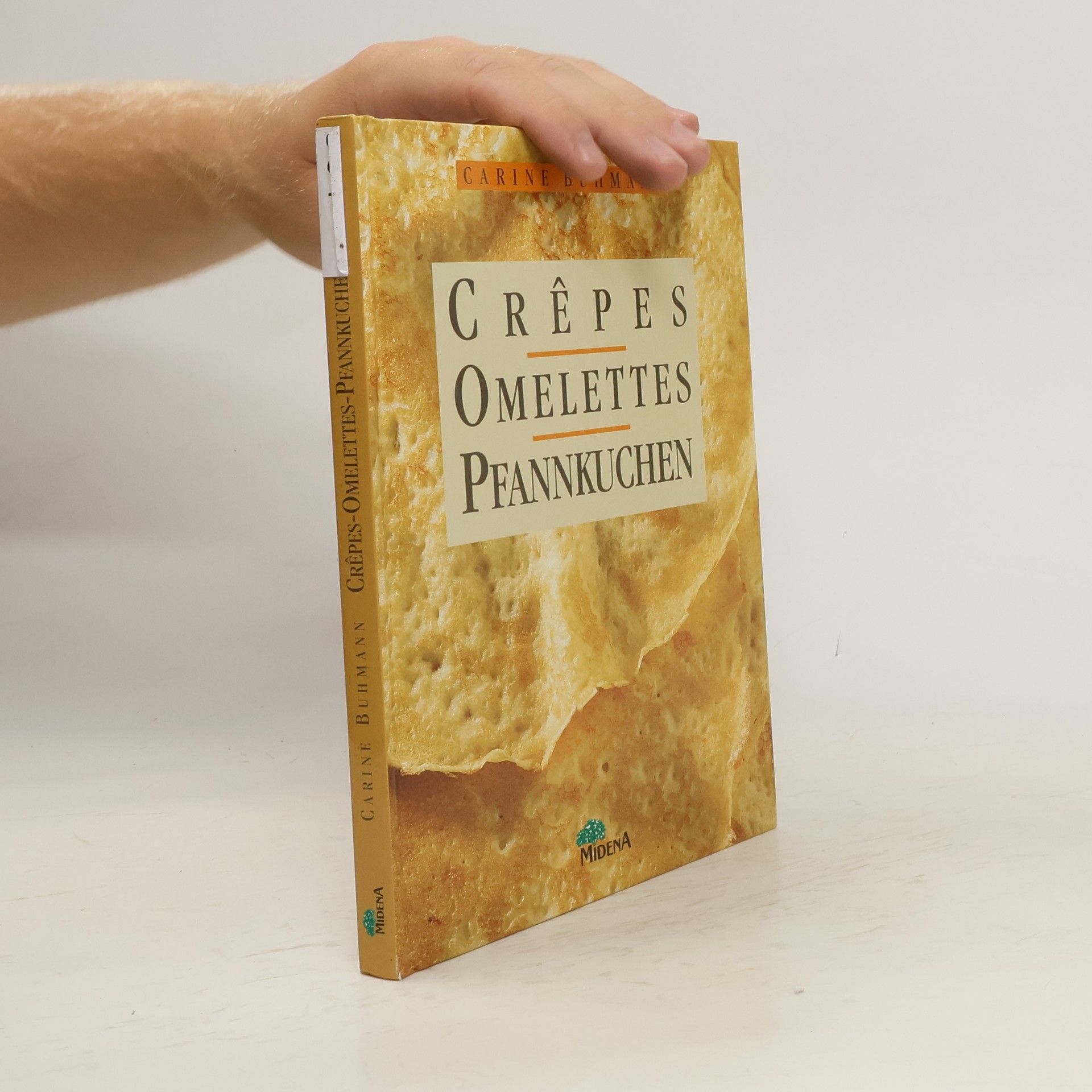 Carine Buhmann Crêpes, Omelettes, Pfannkuchen