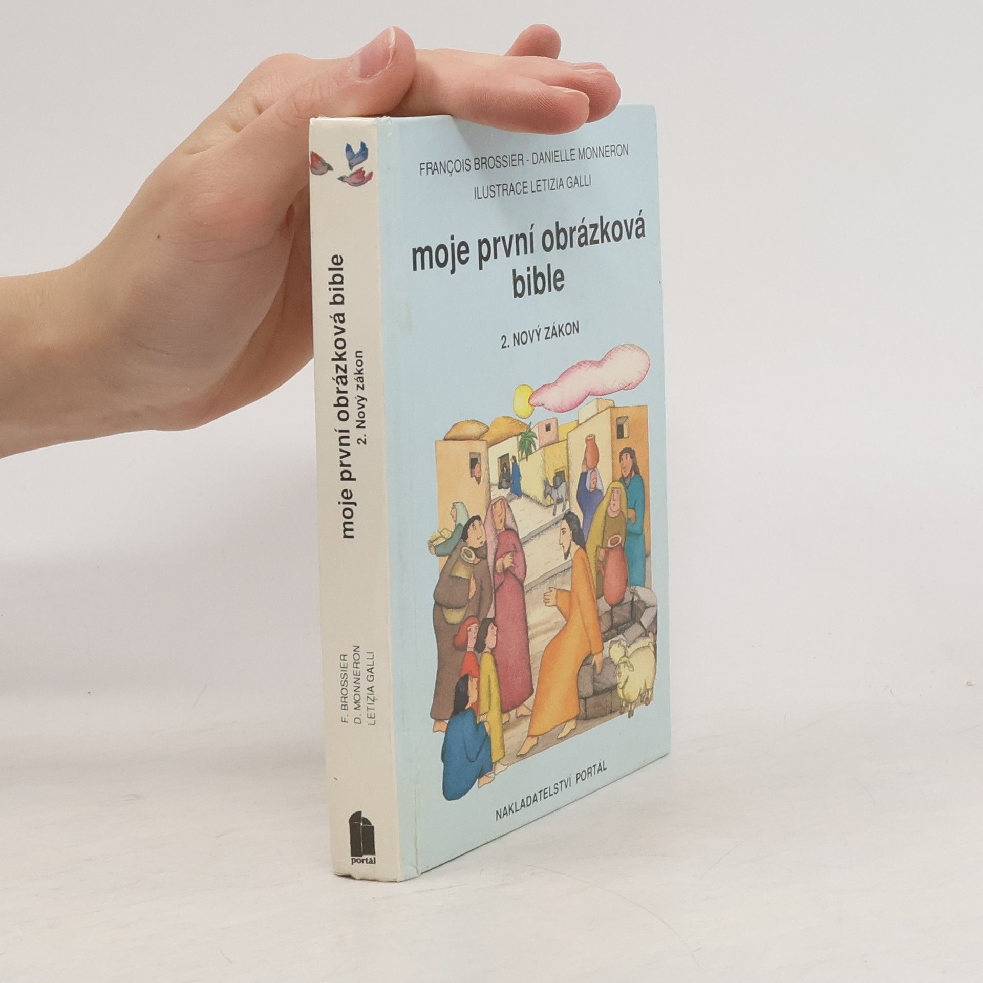 Francois Brossier Moje první obrázková bible. 2., Nový zákon