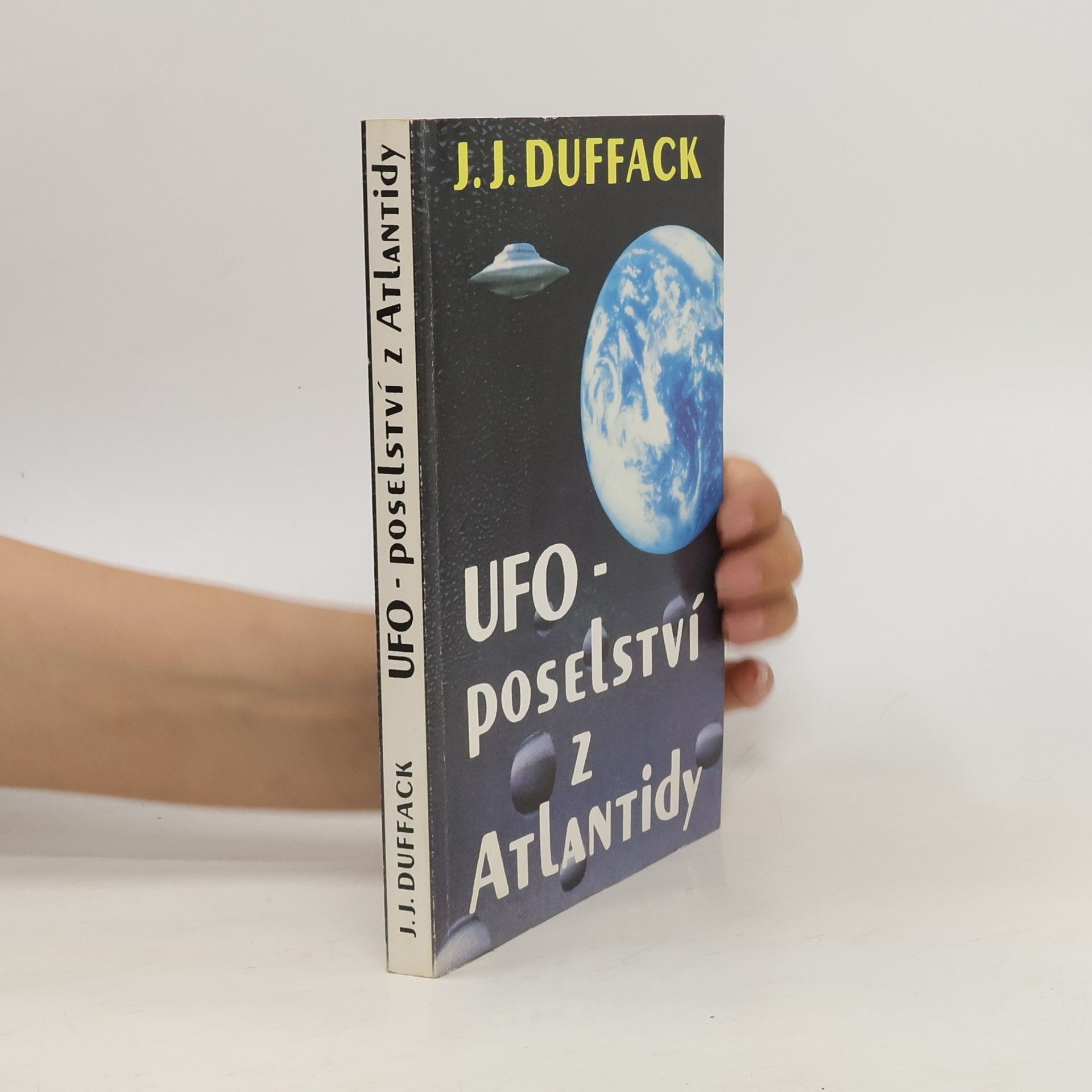 J. J. Duffack UFO - poselství z Atlantidy