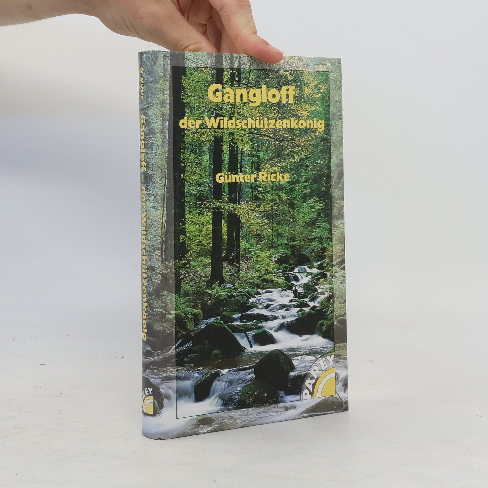 Günter Ricke Gangloff - der Wildschützenkönig