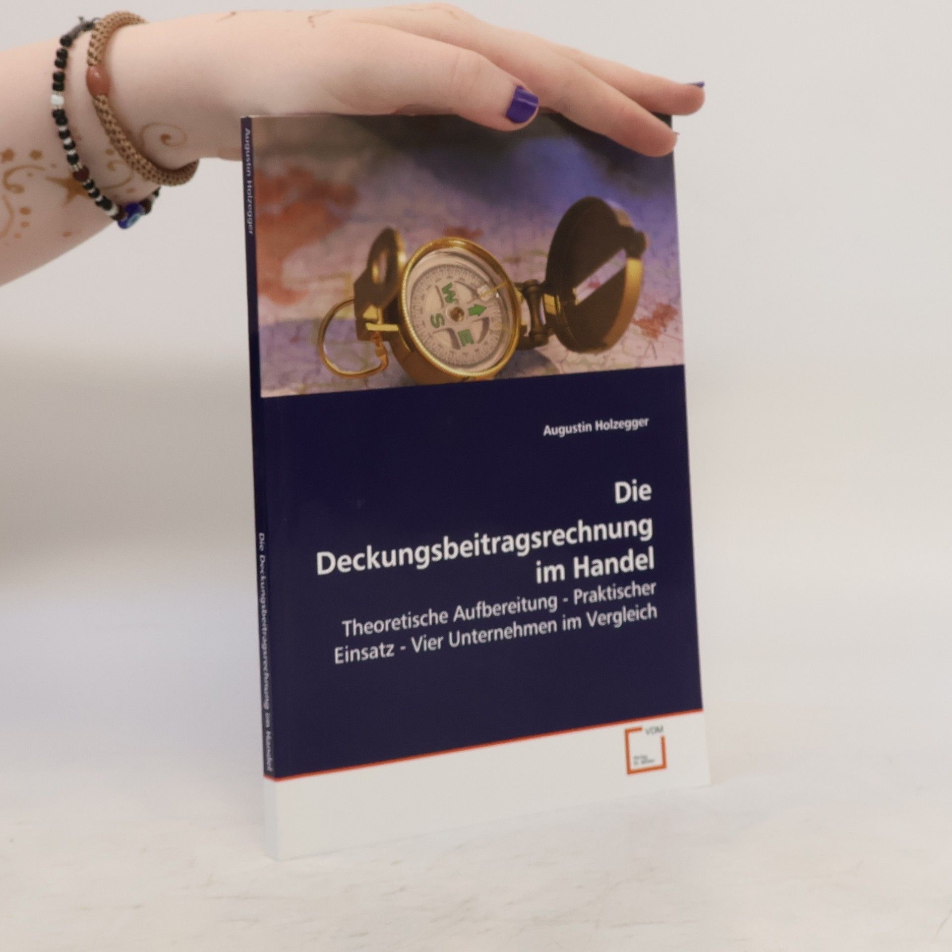 Augustin Holzegger Die Deckungsbeitragsrechnung im Handel