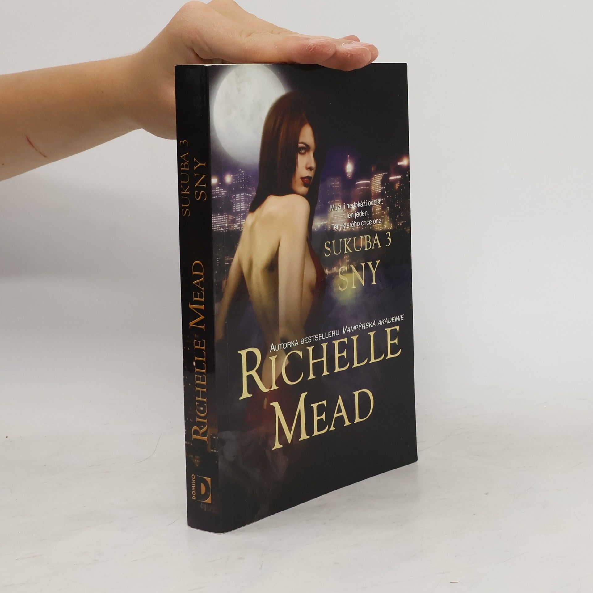 Richelle Mead Sny. Sukuba. 3. díl