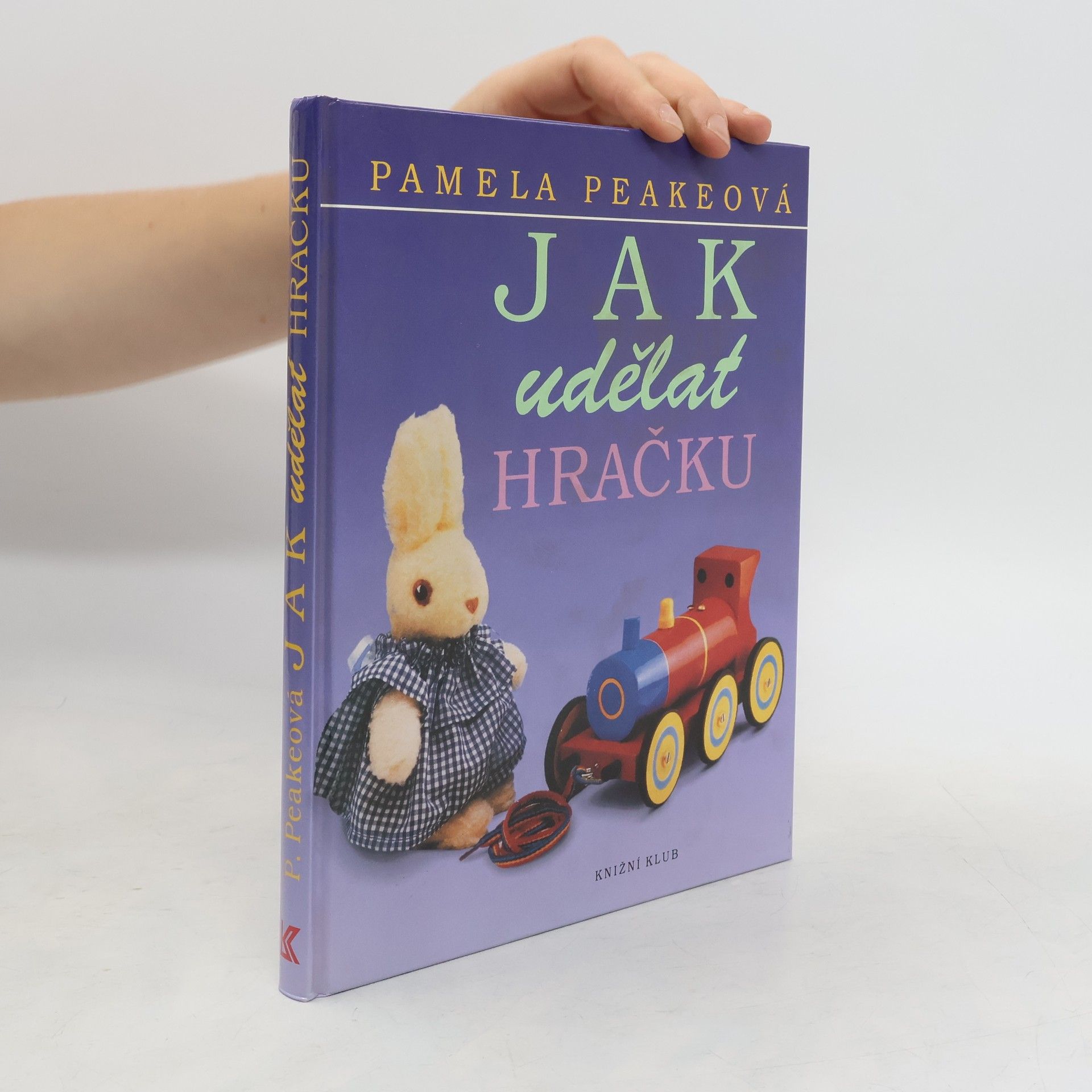 Pamela Peake Jak udělat hračku
