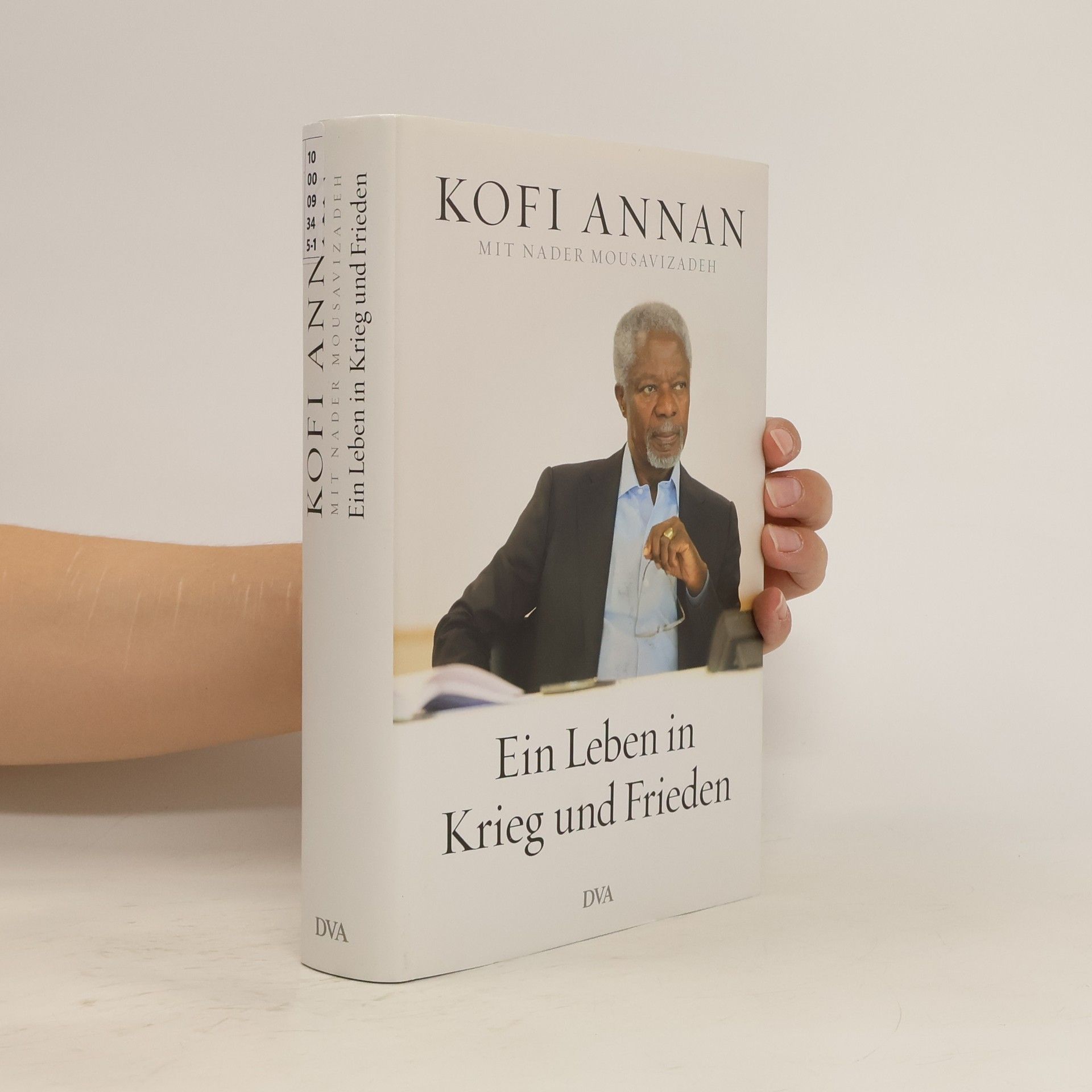 Kofi A. Annan Ein Leben in Krieg und Frieden