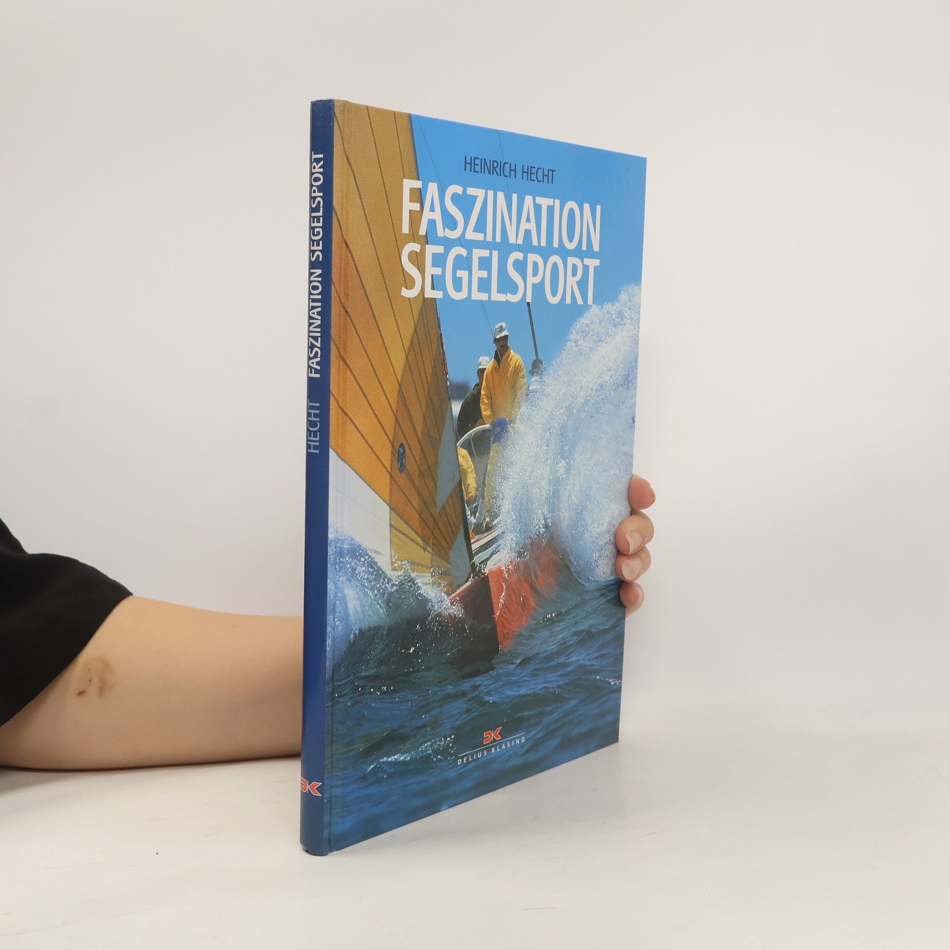 Heinrich Hecht Faszination Segelsport
