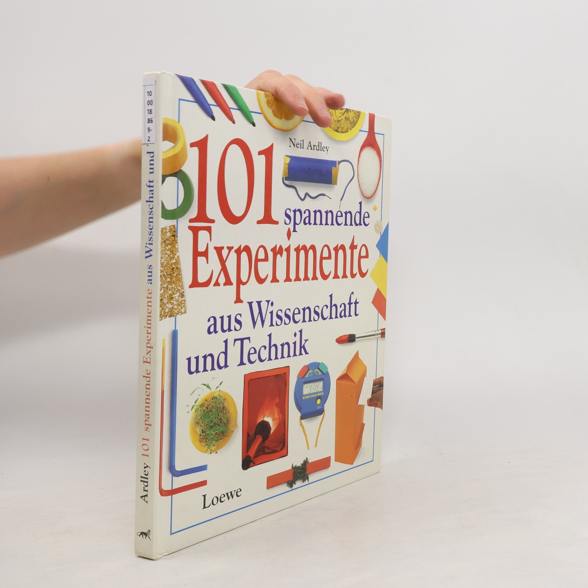 Neil Ardley 101 spannende Experimente aus Wissenschaft und Technik