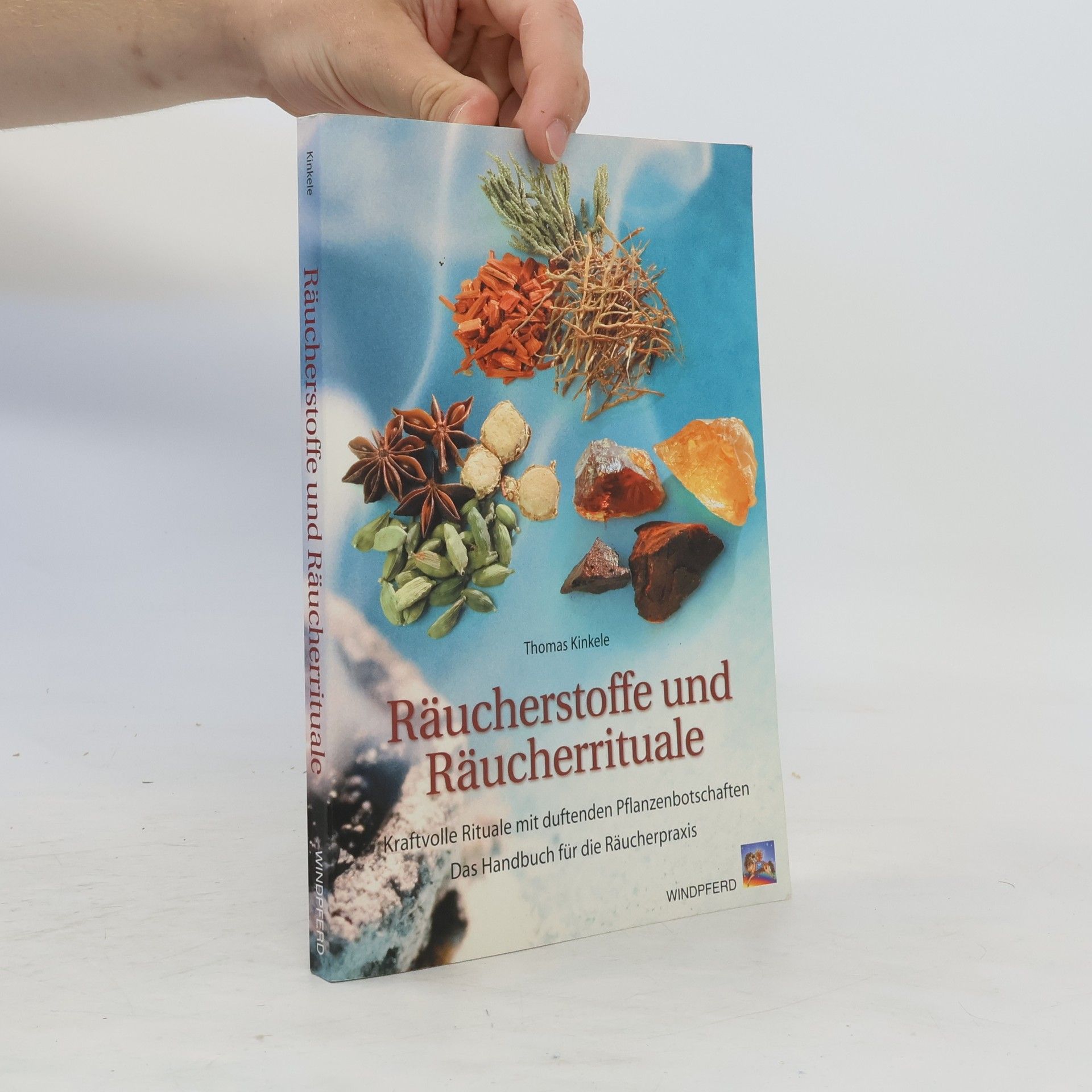 Thomas Kinkele Räucherstoffe und Räucherrituale