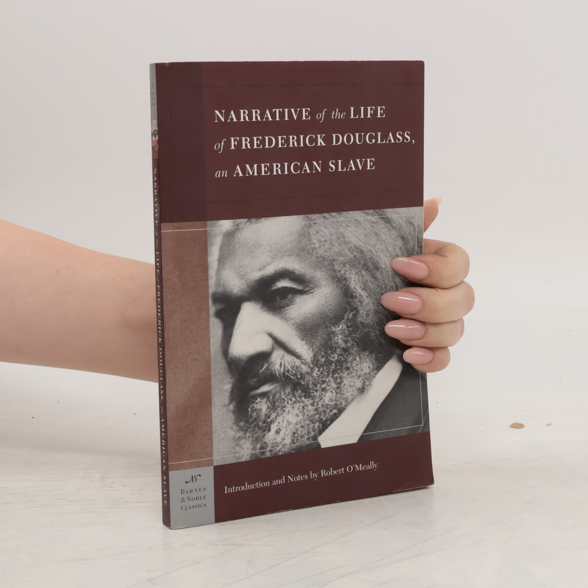 Frederick Douglass Barnes & Noble Classics: Narrative Of The Life Of Frederick Douglass, An American Slave