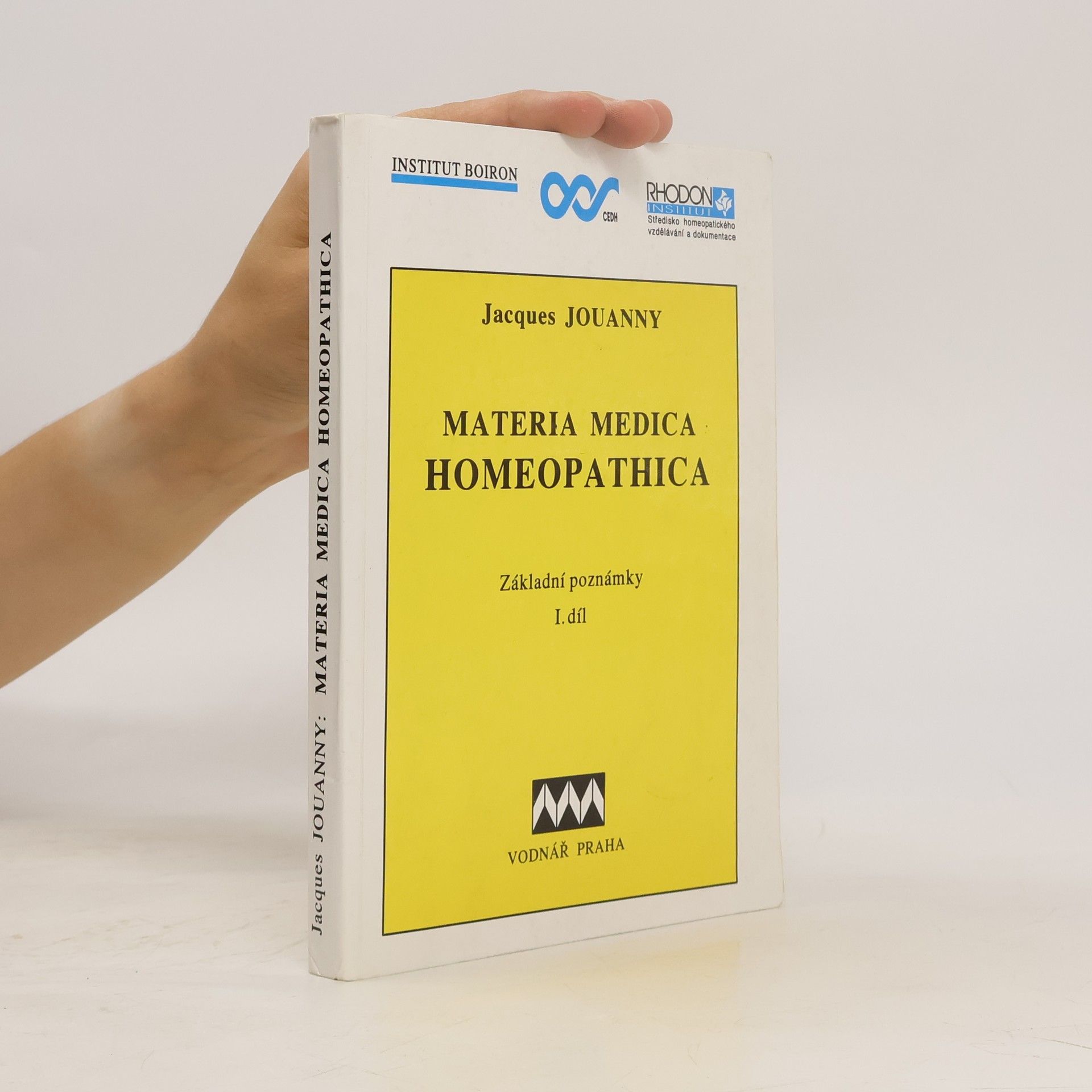 Jacques Jouanny Materia medica homeopathica: základní poznámky 1. díl