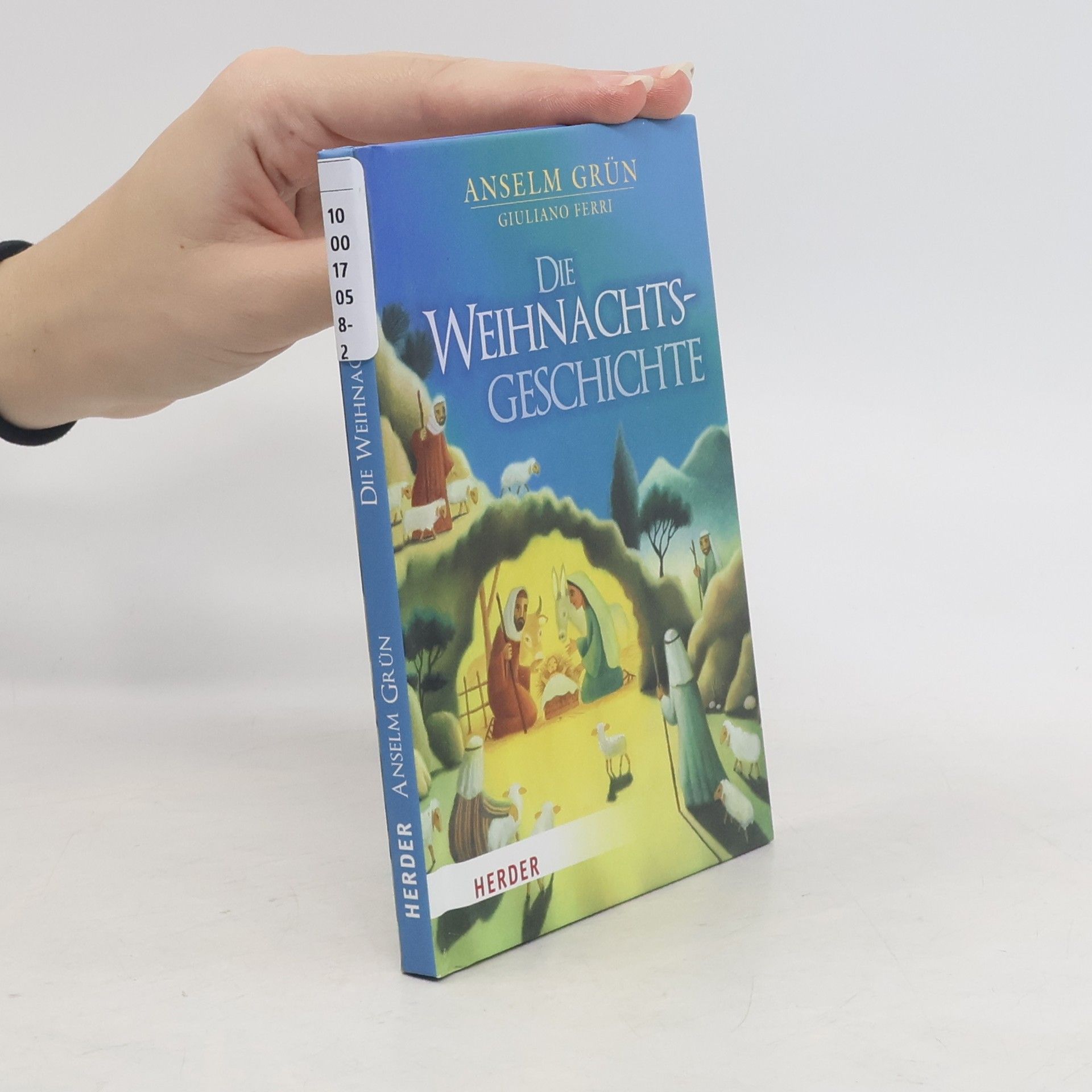 Anselm Grün Die Weihnachtsgeschichte