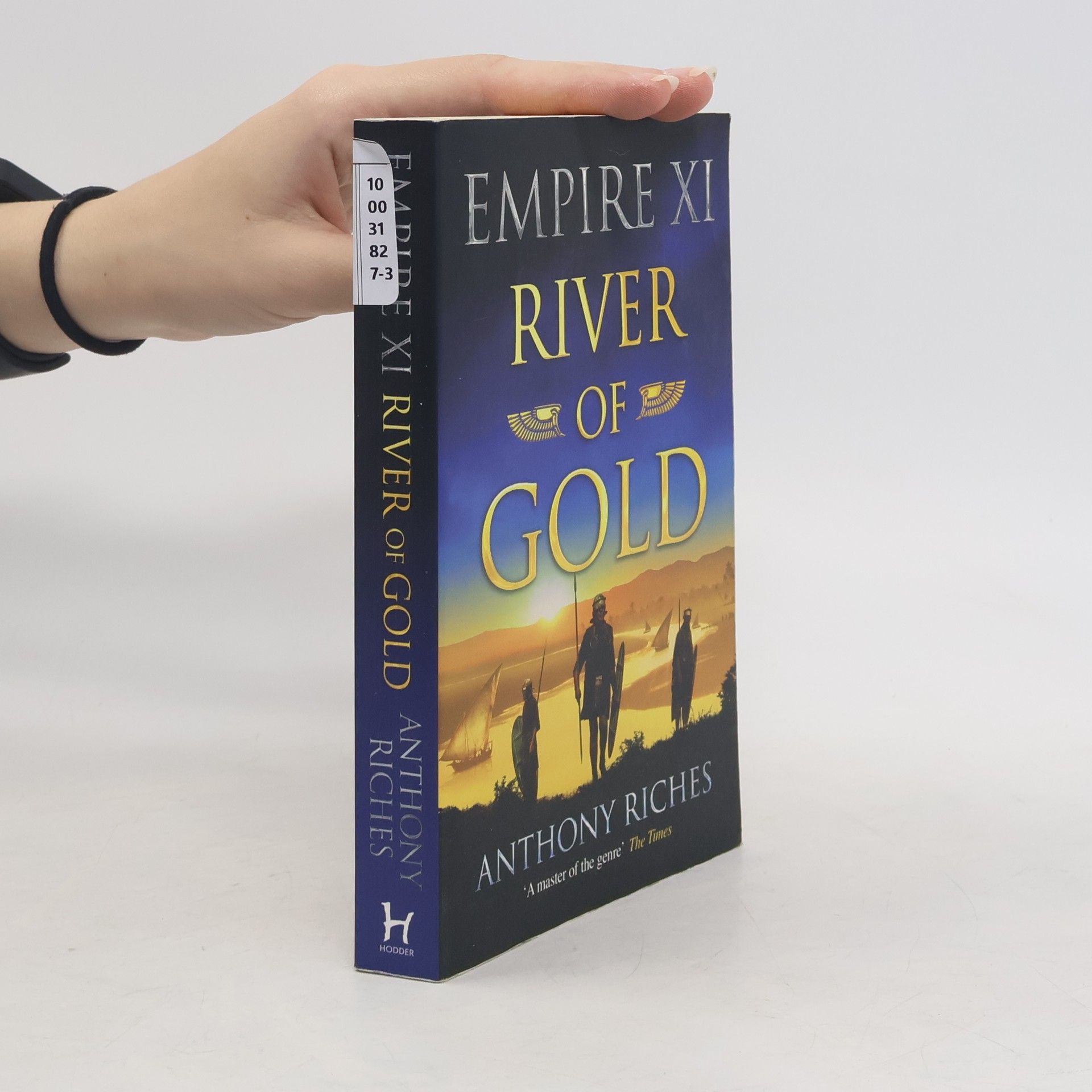 Anthony Riches River of Gold: Empire XI
