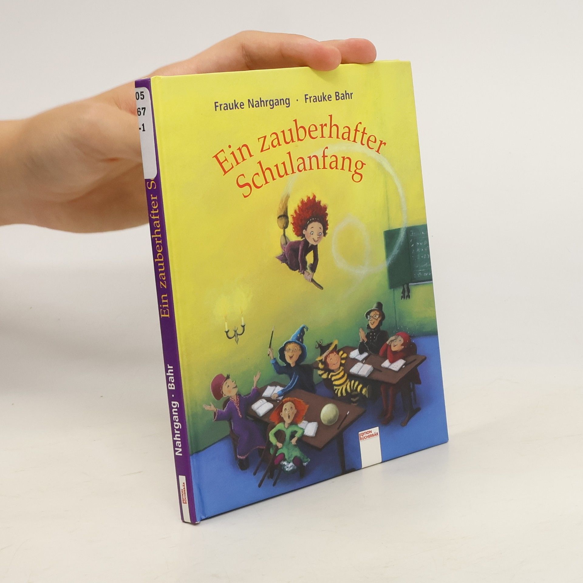 Frauke Nahrgang Ein zauberhafter Schulanfang