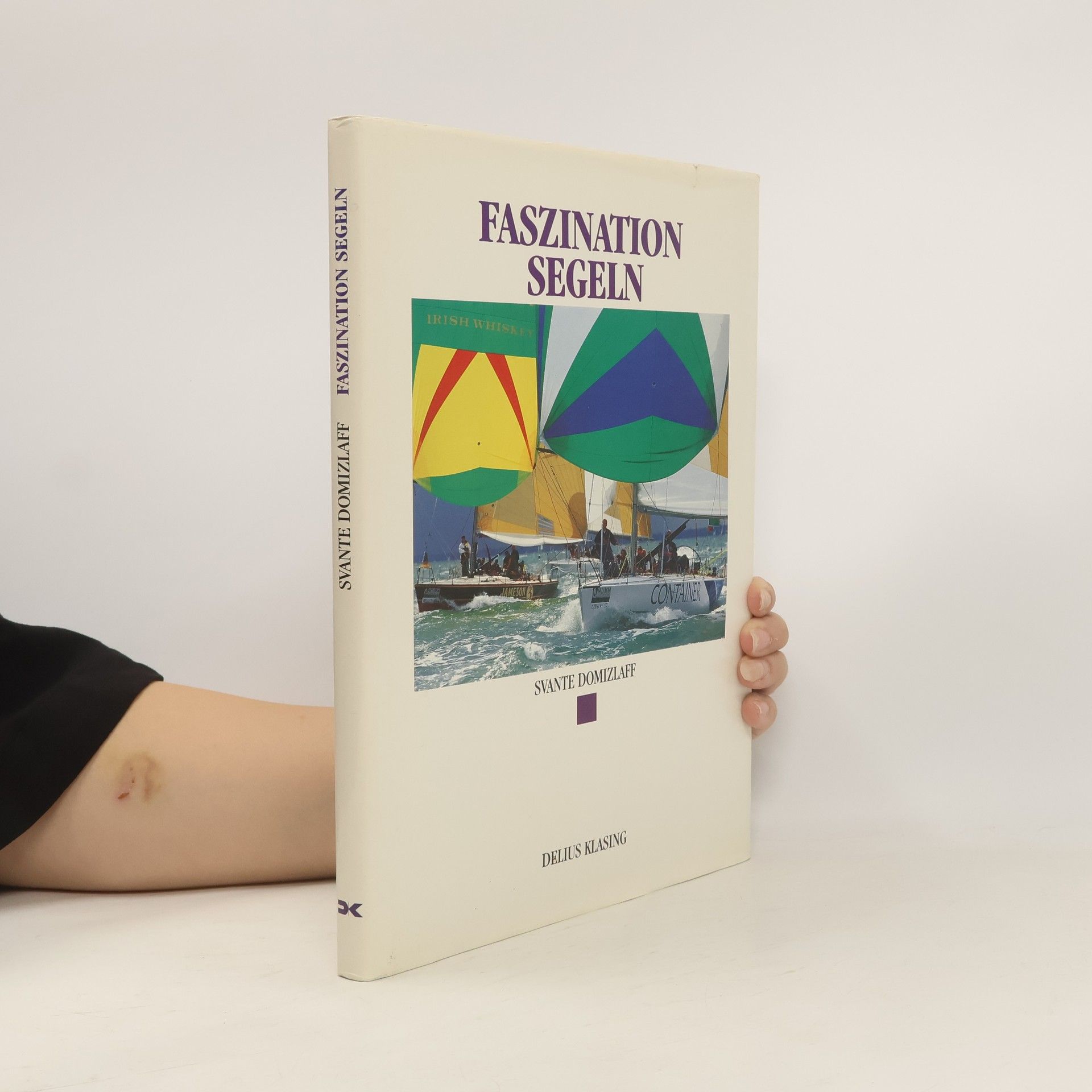 Svante Domizlaff Faszination Segeln