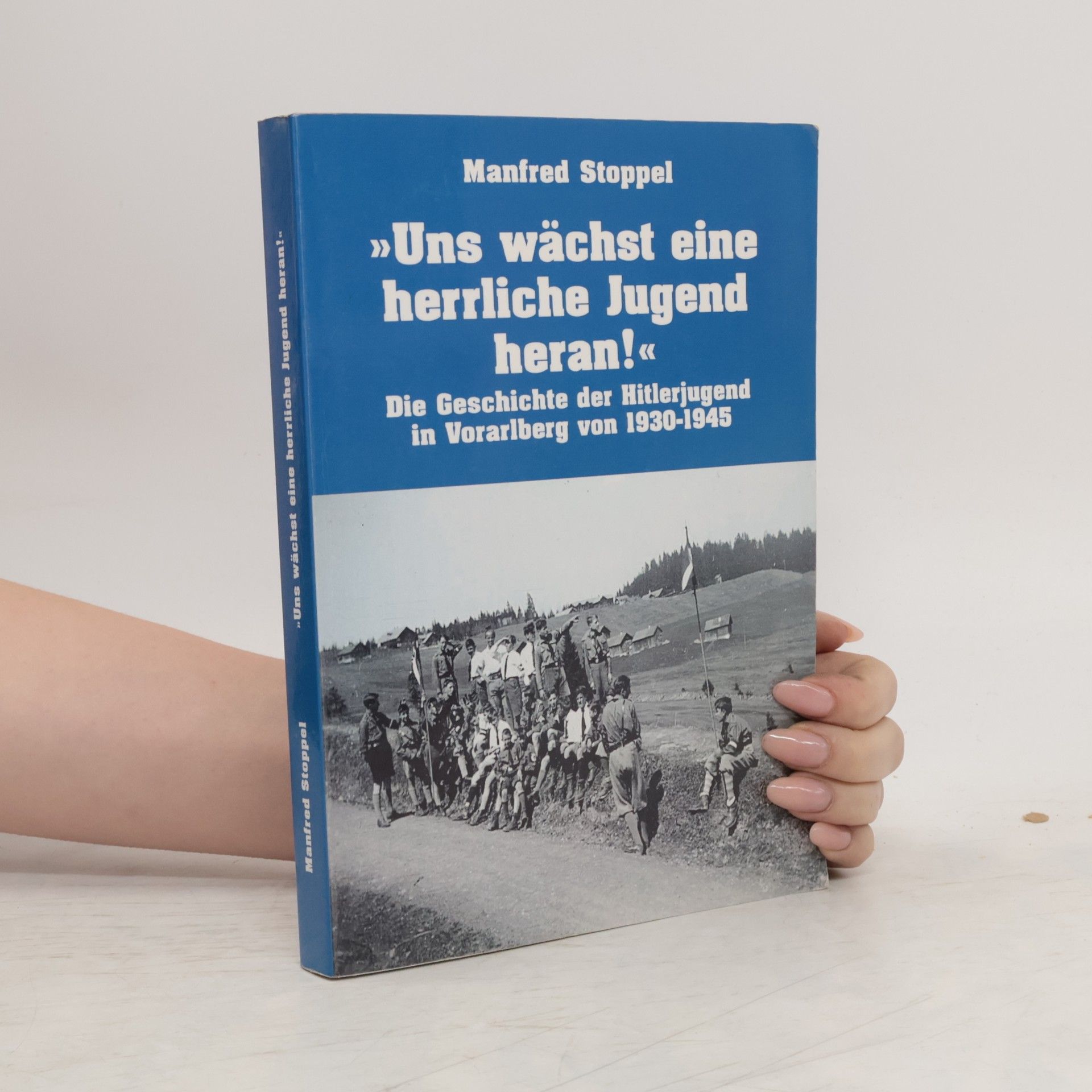 Manfred Stoppel "Uns wächst eine herrliche Jugend heran!"