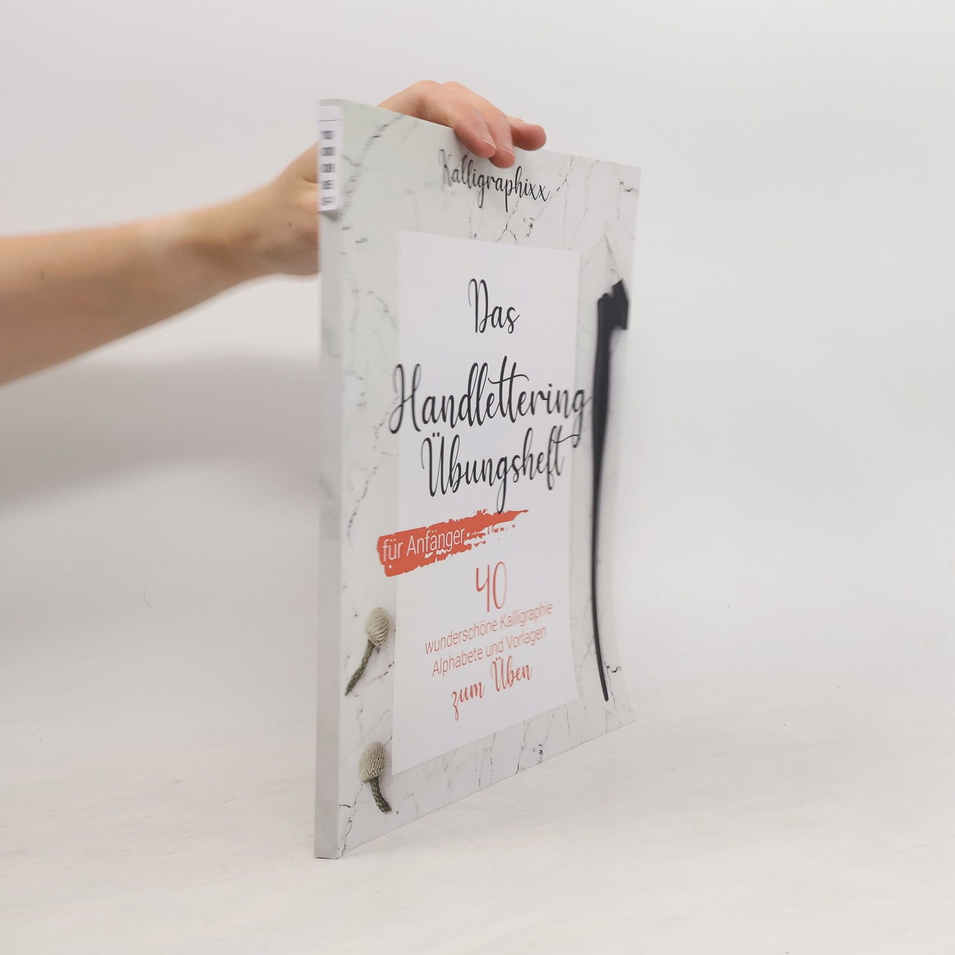 Collectif d'auteurs Kalligraphixx : Das Handlettering Übungsheft für Anfänger