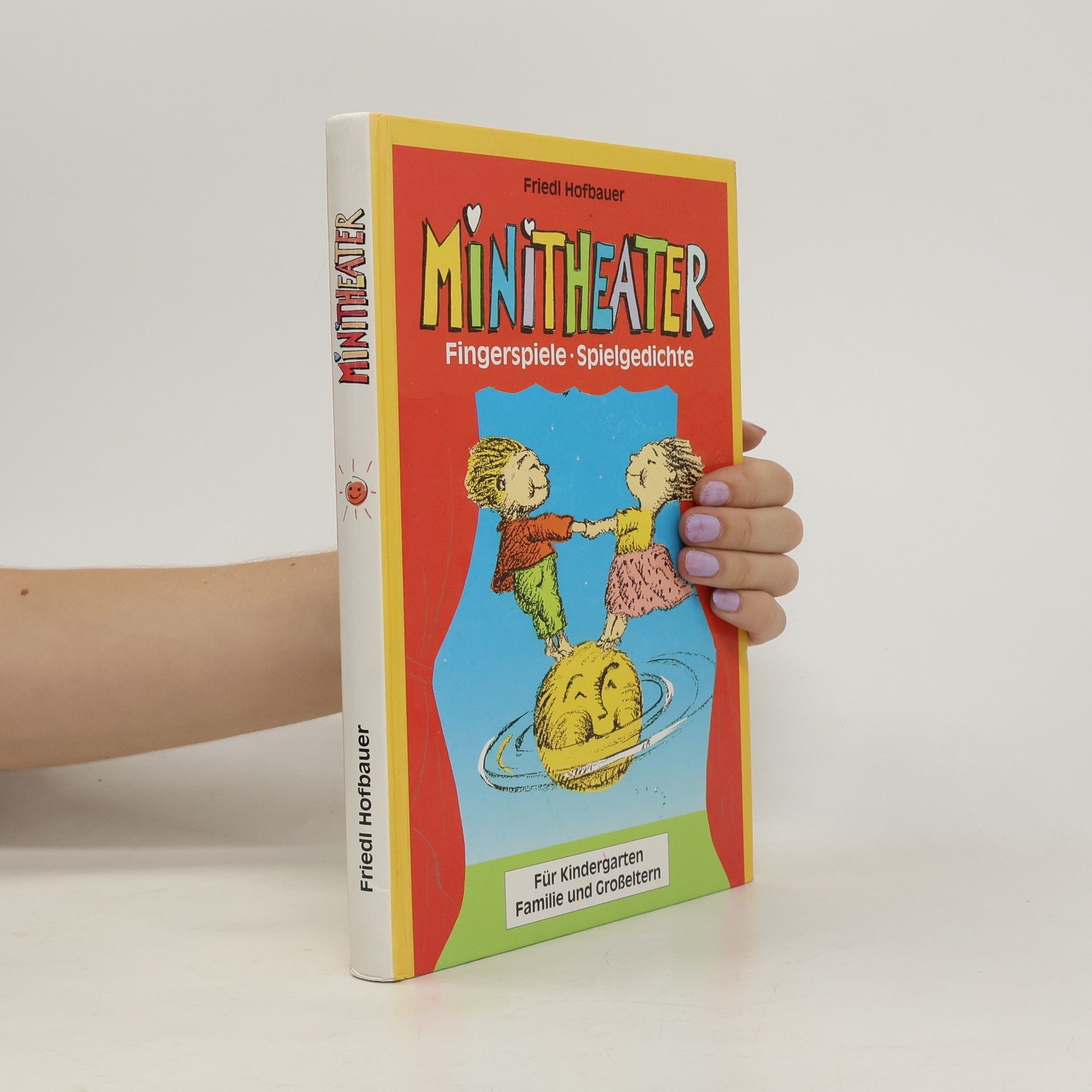 Friedl Hofbauer Minitheater. Fingerspiele. Spielgedichte